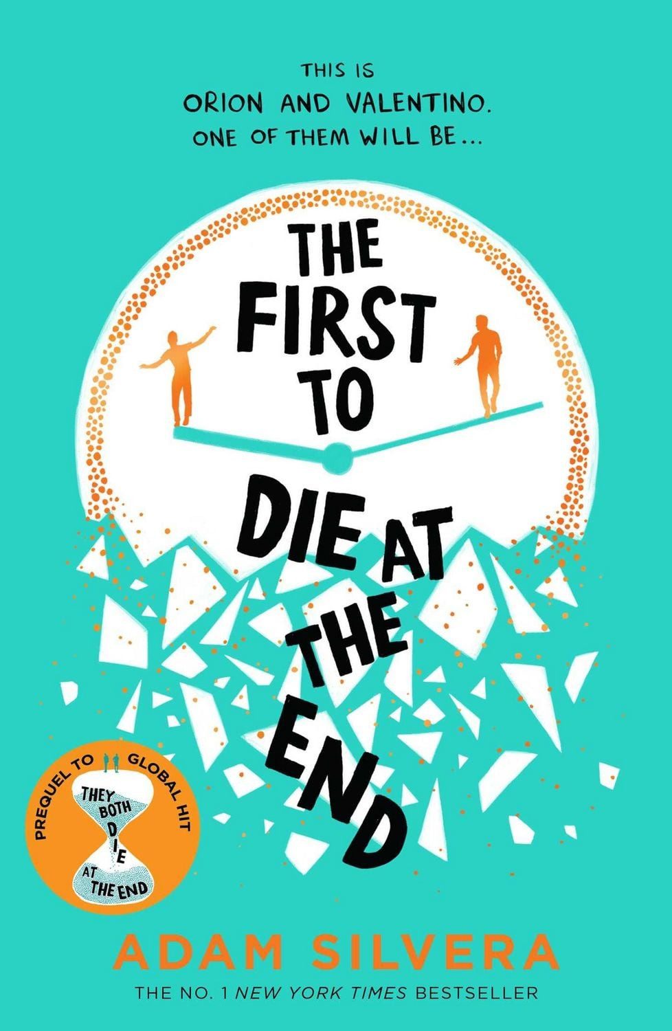 The First to Die at the End / Adam Silvera