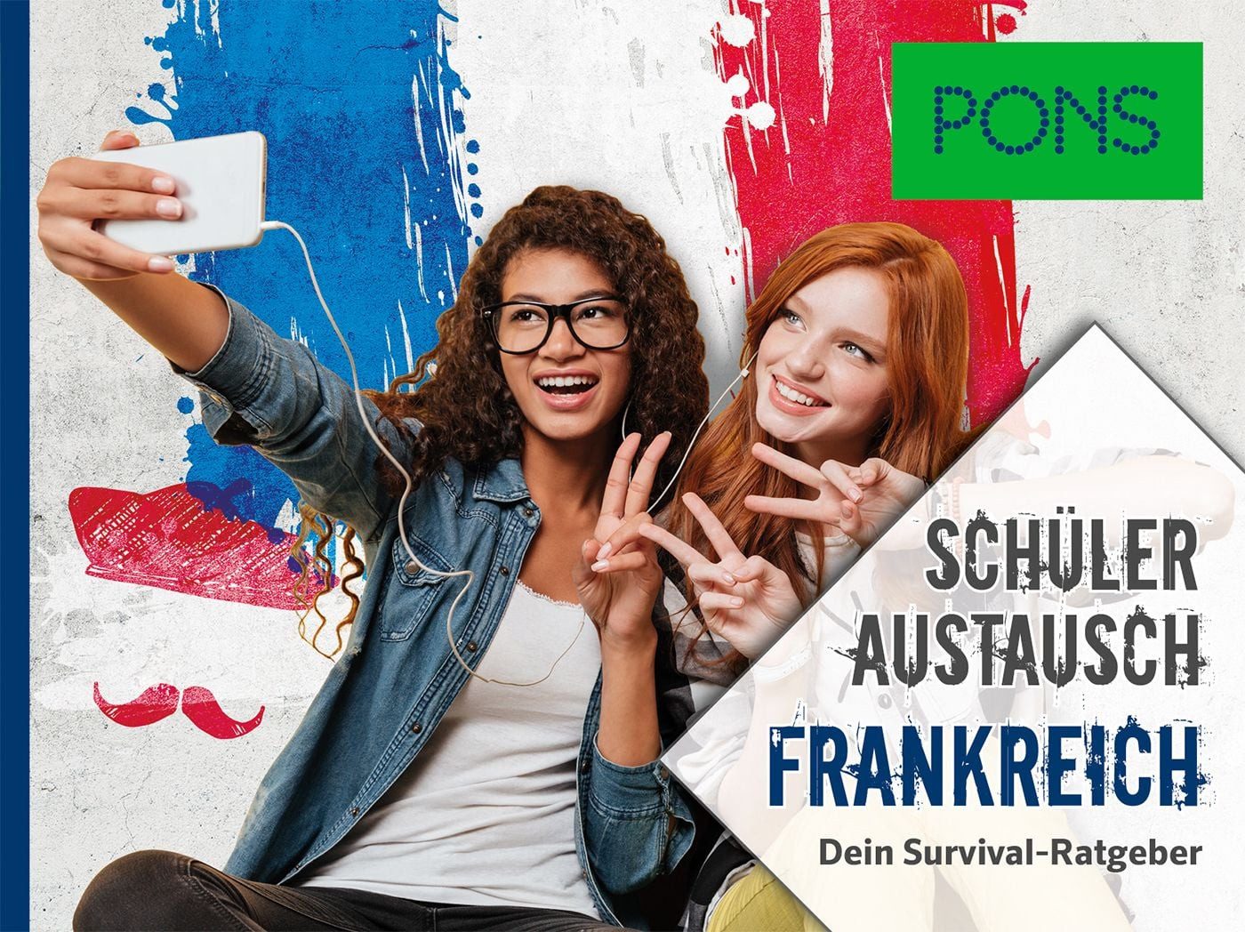 PONS Schüleraustausch Frankreich / diverse, Dein Survival-Ratgeber