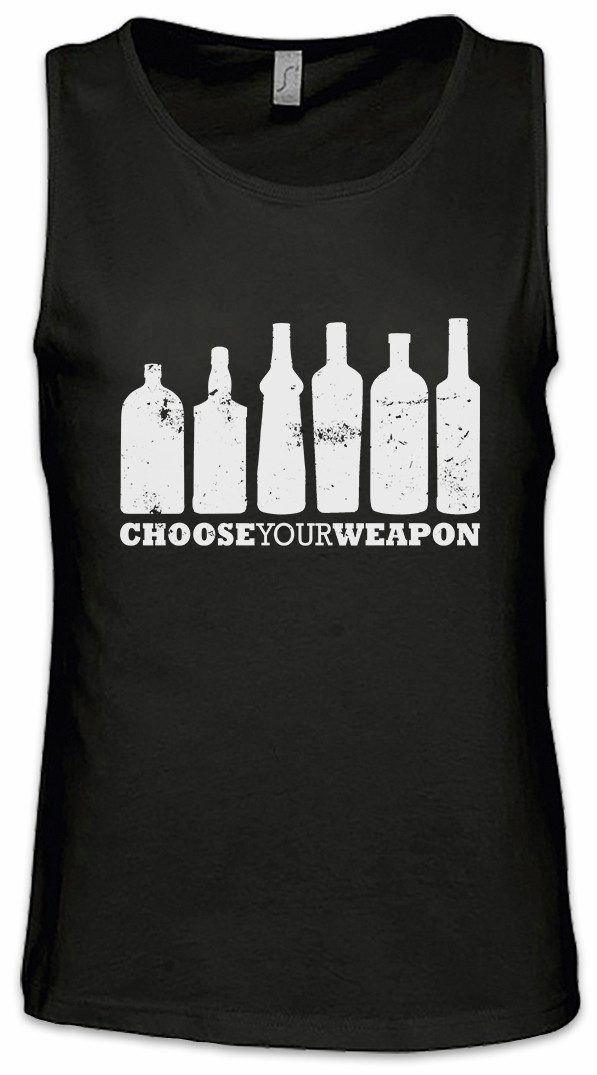 Tanktop Choose Your Weapons II Ärmelloses T-Shirt Bottle Flaschen Alkohol Bier