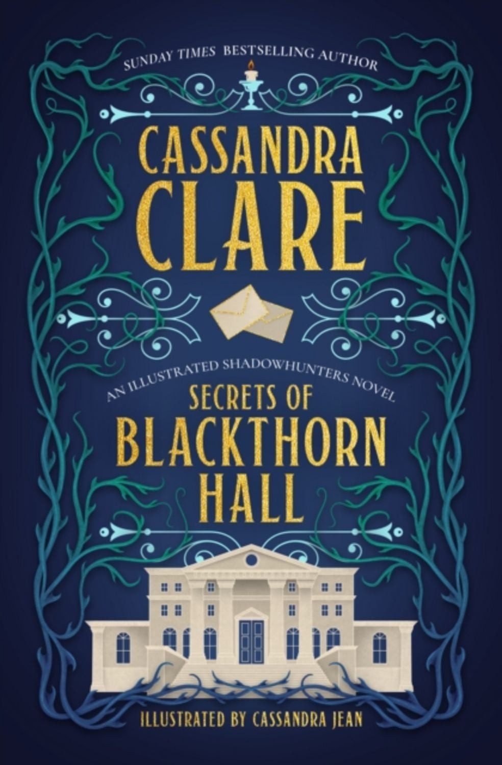 Secrets of Blackthorn Hall / Cassandra Clare