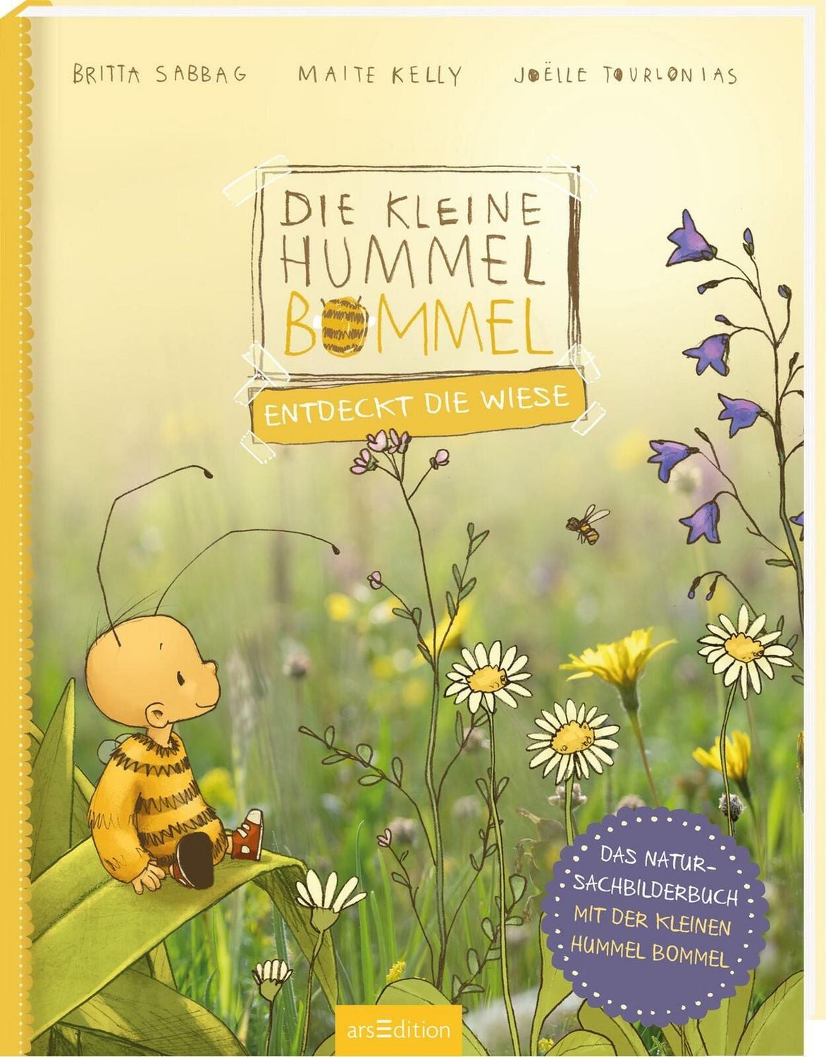 Die kleine Hummel Bommel entdeckt die Wiese / Britta Sabbag, Maite Kelly