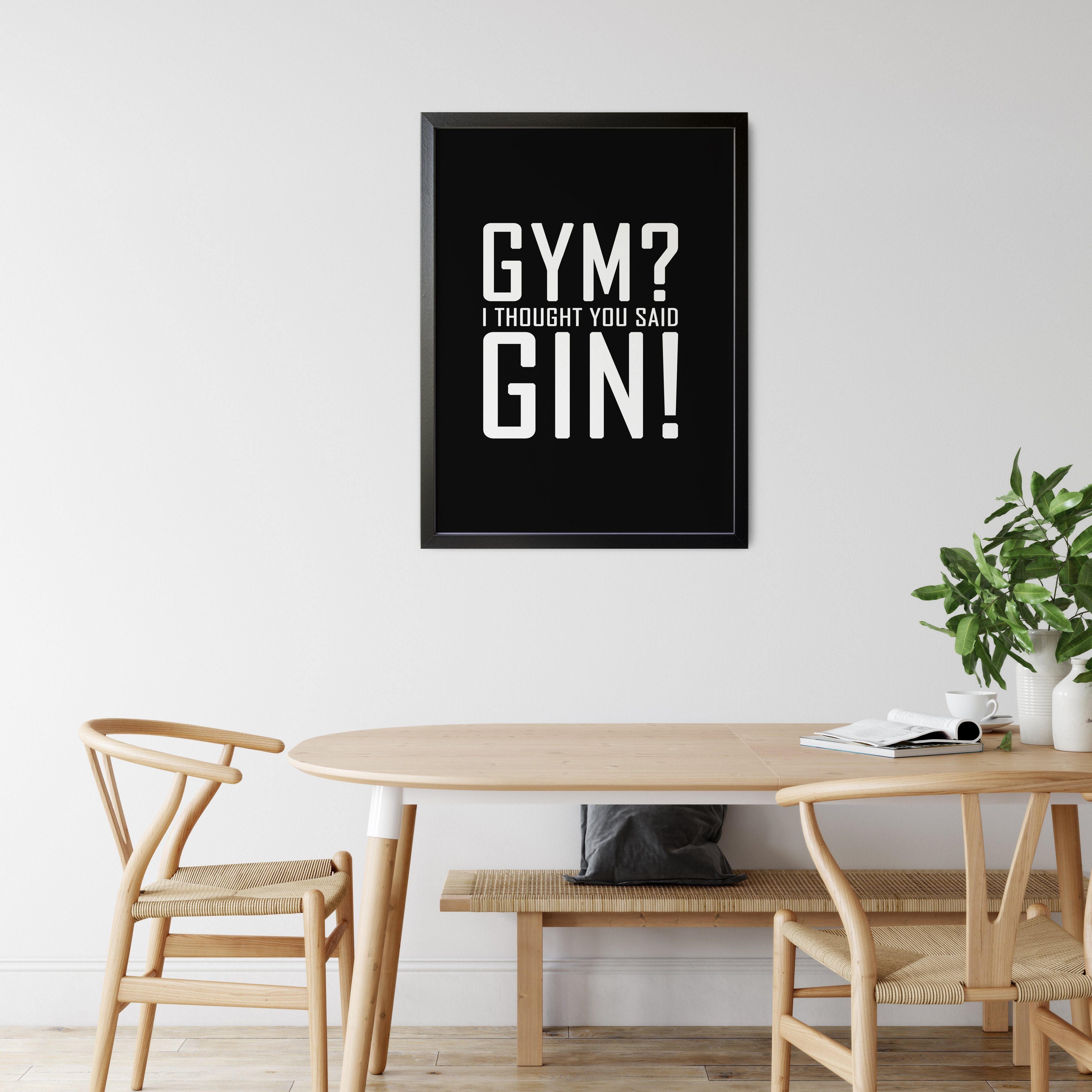 Poster Liebhaber Gym? you Poster, said Geschenk für Gin!, I Typo thought Gin Gin Likarto
