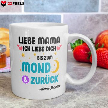 22Feels Tasse Mama Geschenk Muttertag von Tochter Mutter Geburtstag Kaffee Frauen, Keramik, Made in Germany, Spülmaschinenfest