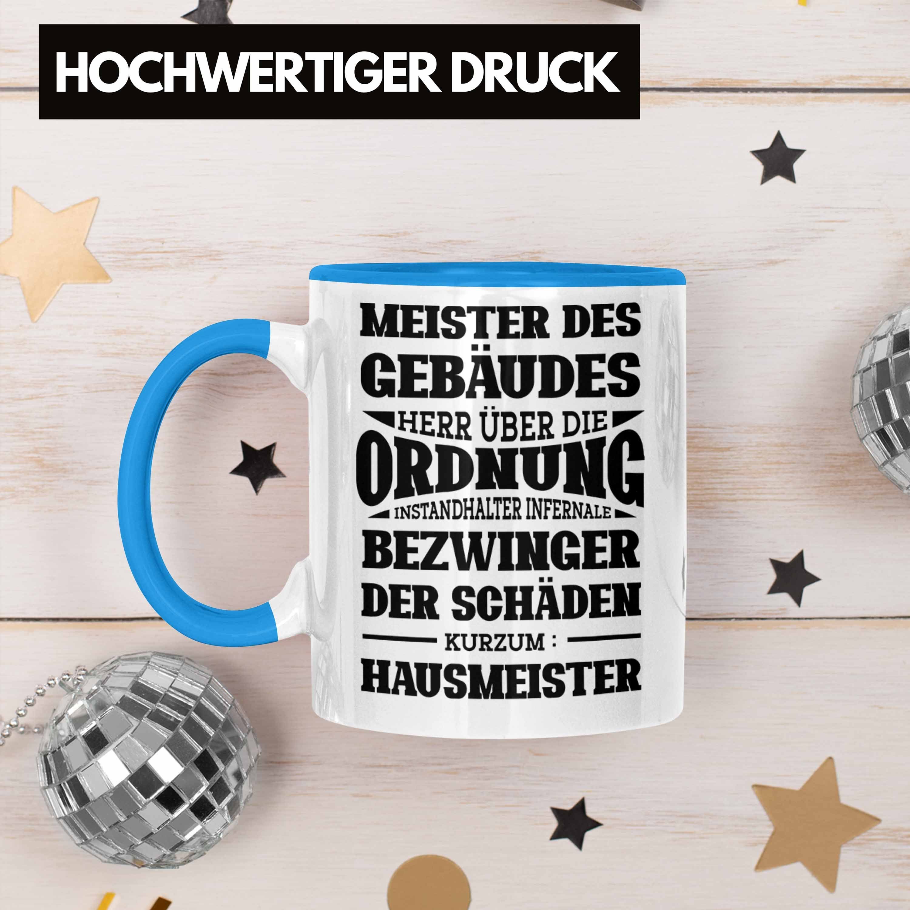 Trendation Tasse Hausmeister Spruch für Geschenk Hausmeiste Lustiger Tasse Blau Geschenkidee