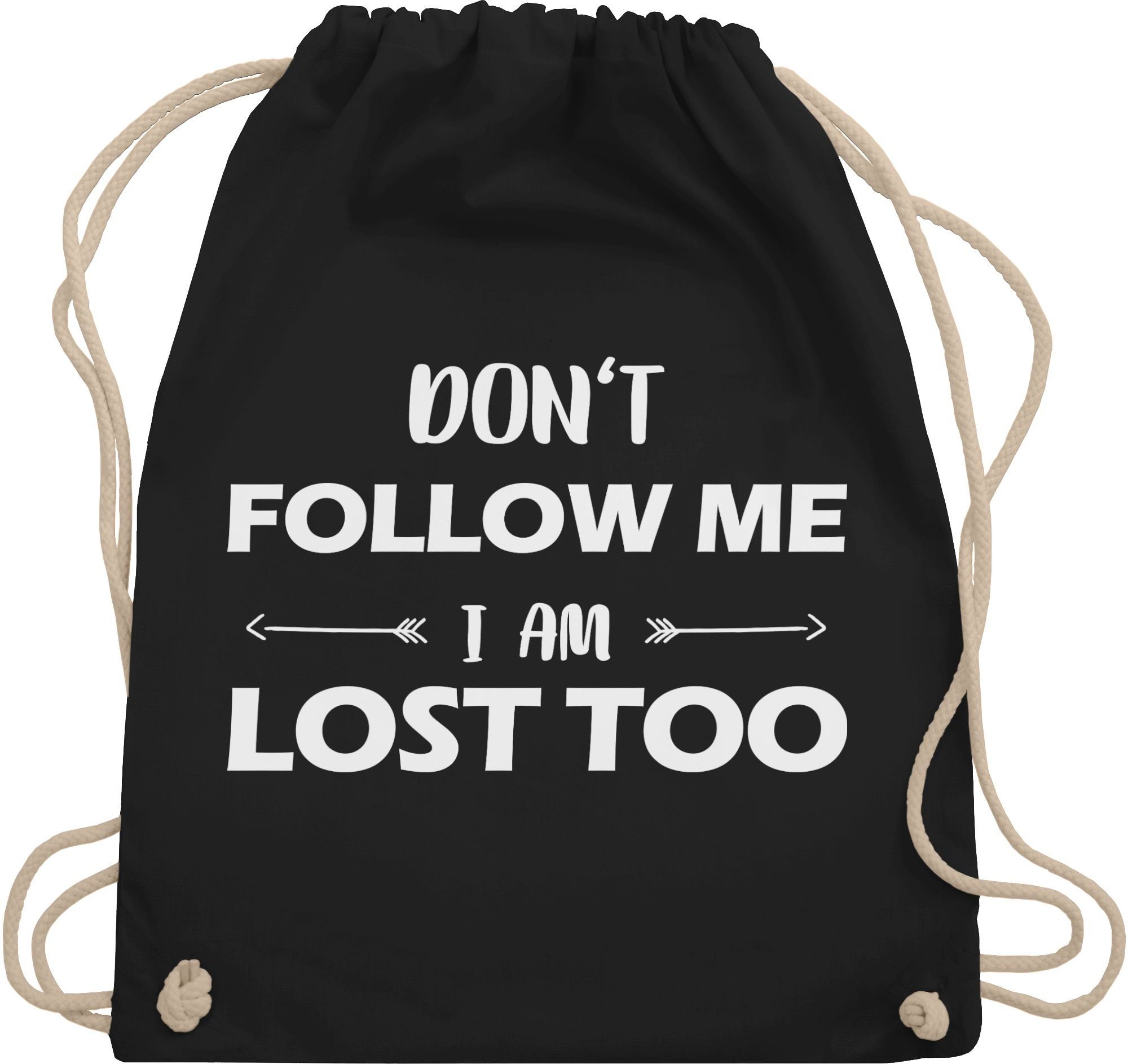 Shirtracer Turnbeutel Don't follow me I am lost too - Pfeile, Stoffbeutel  Festival Outfit