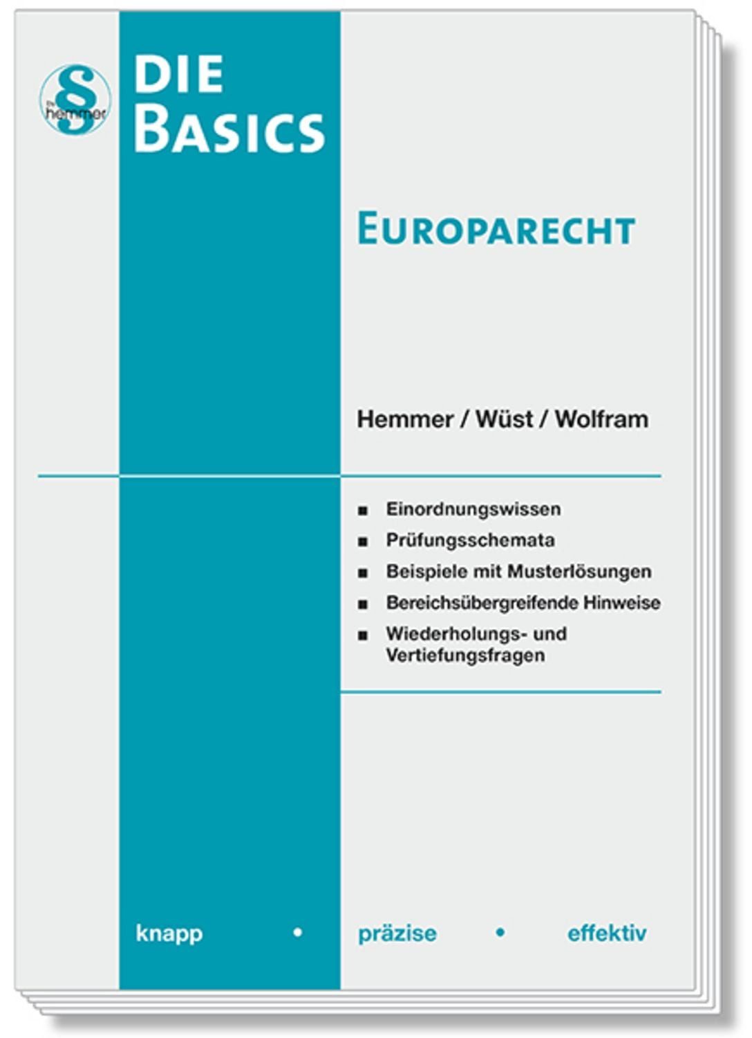 Die Basics Europarecht / Karl-Edmund Hemmer, Achim Wüst, Hemmer/Wüst Verlags GmbH Wolfram