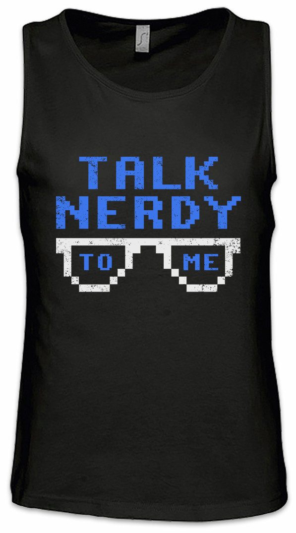 Tanktop Talk Nerdy To Me Ärmelloses T-Shirt Fun Geek Nerd Science Scientist