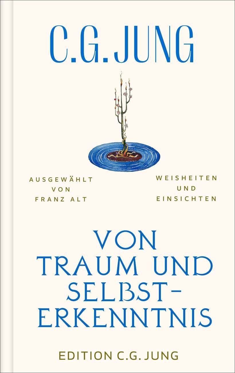 Von Traum und Selbsterkenntnis / C. G. Jung, Weisheiten und Einsichten
