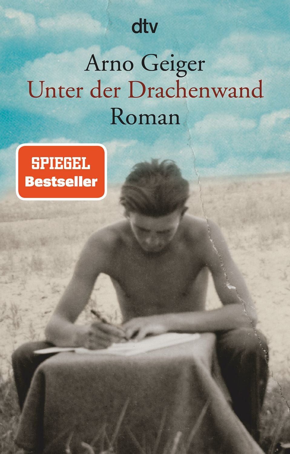 Belletristik Unter der Drachenwand Roman Arno Geiger