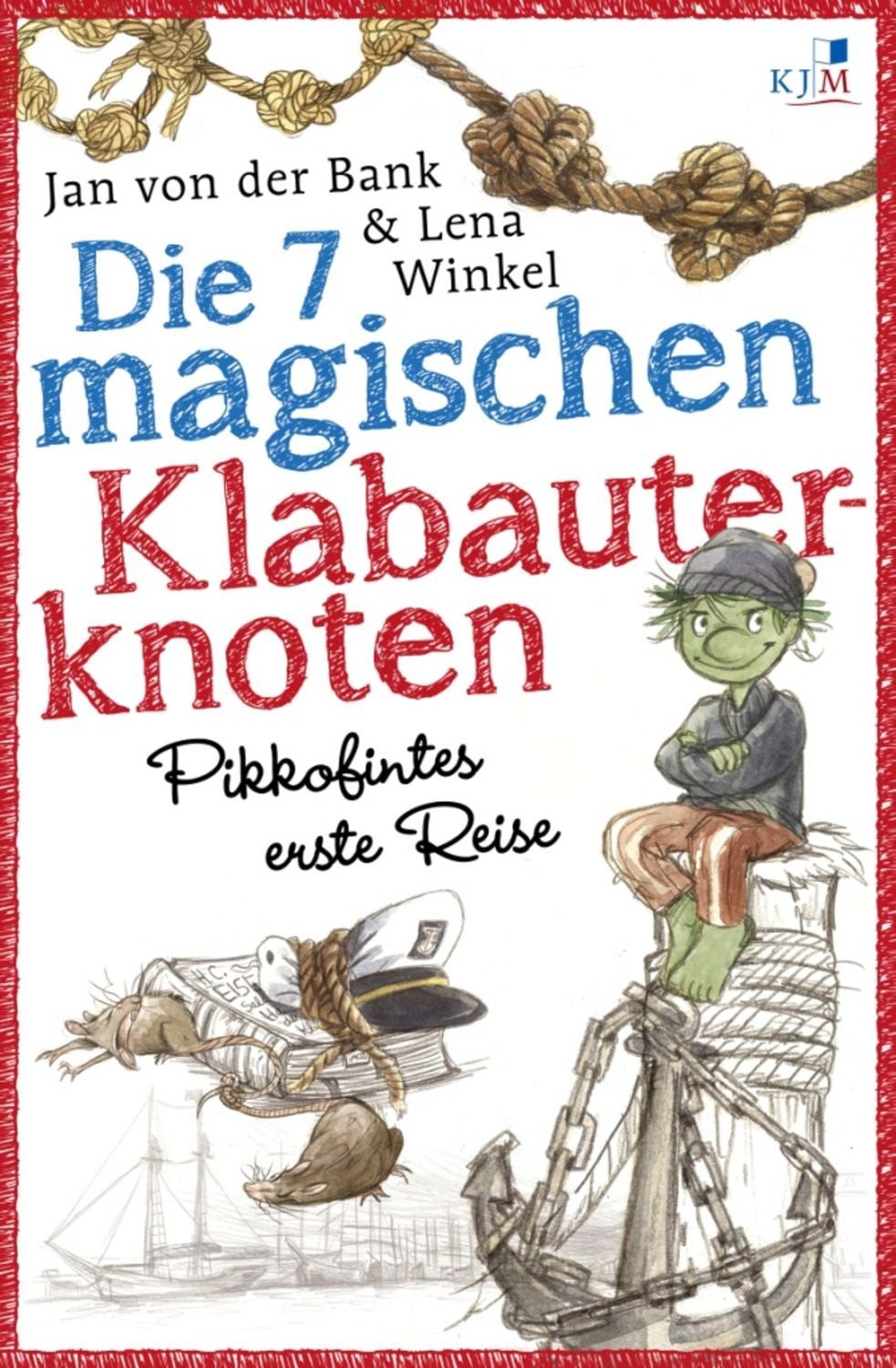 Die 7 magischen Klabauterknoten / Jan der Bank