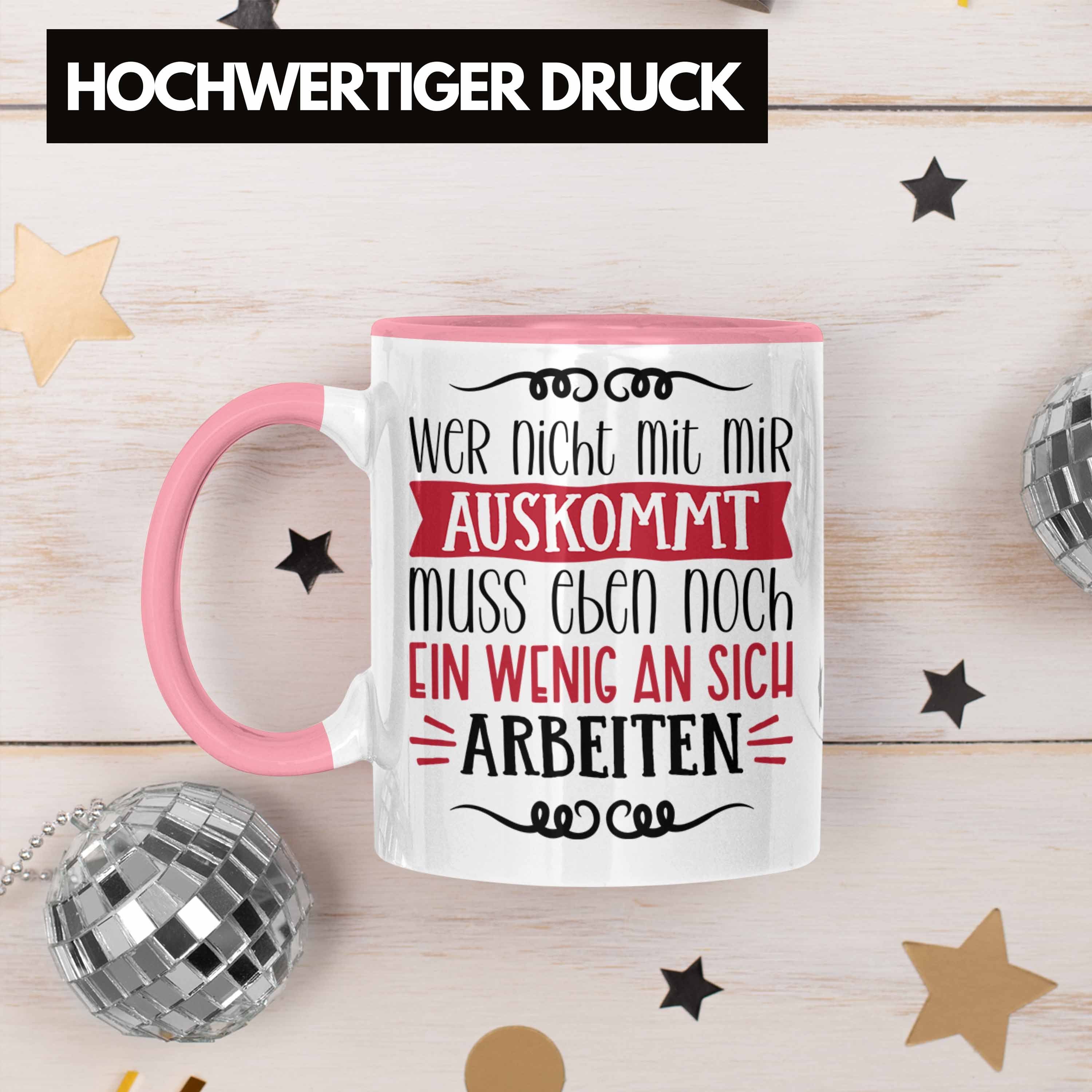 Auskommt Nicht Wer Mit Tasse Mir als Lustige Rosa Geschenkidee Trendation mit Tasse Spruch