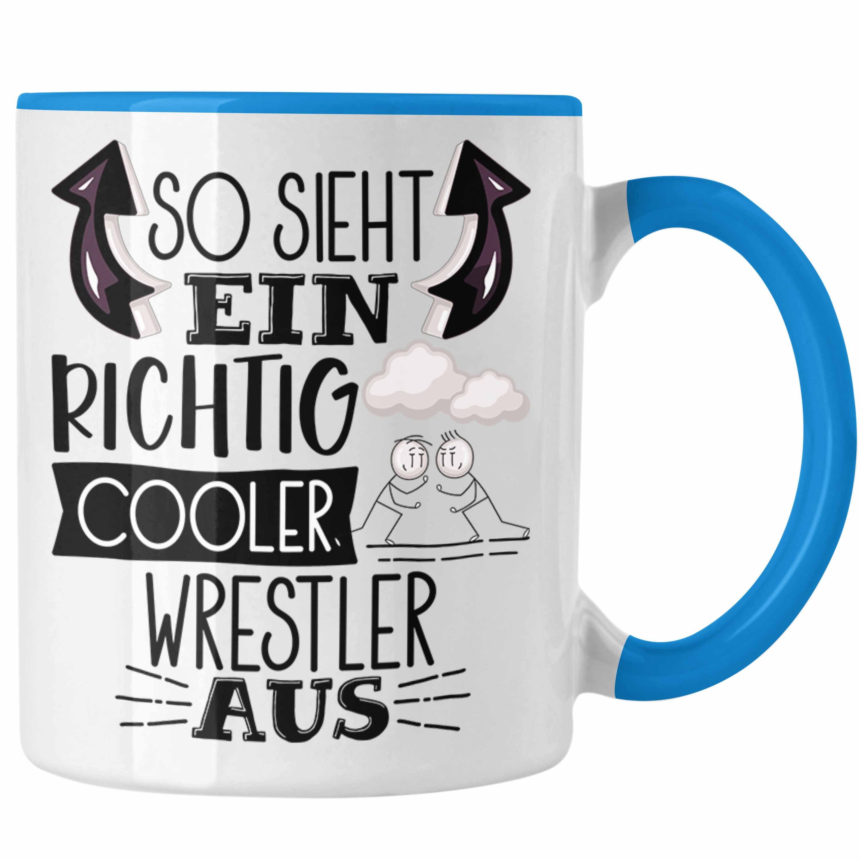 Trendation Tasse So Sieht Ein Richtig Cooler Wrestler Aus Geschenk Tasse Lustiger Spru Blau