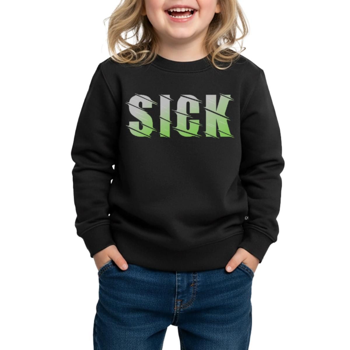 Sweatshirt Sick Statement Kinder Premium Pullover