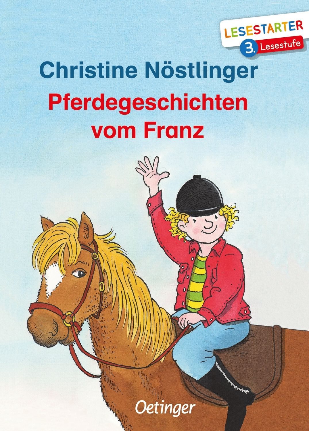 Pferdegeschichten vom Franz / Christine Nöstlinger, Lesestarter. 3. Lesestufe