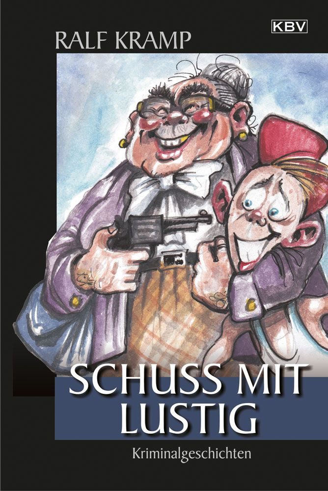 Belletristik Schuss mit lustig Kriminalgeschichten Ralf Kramp