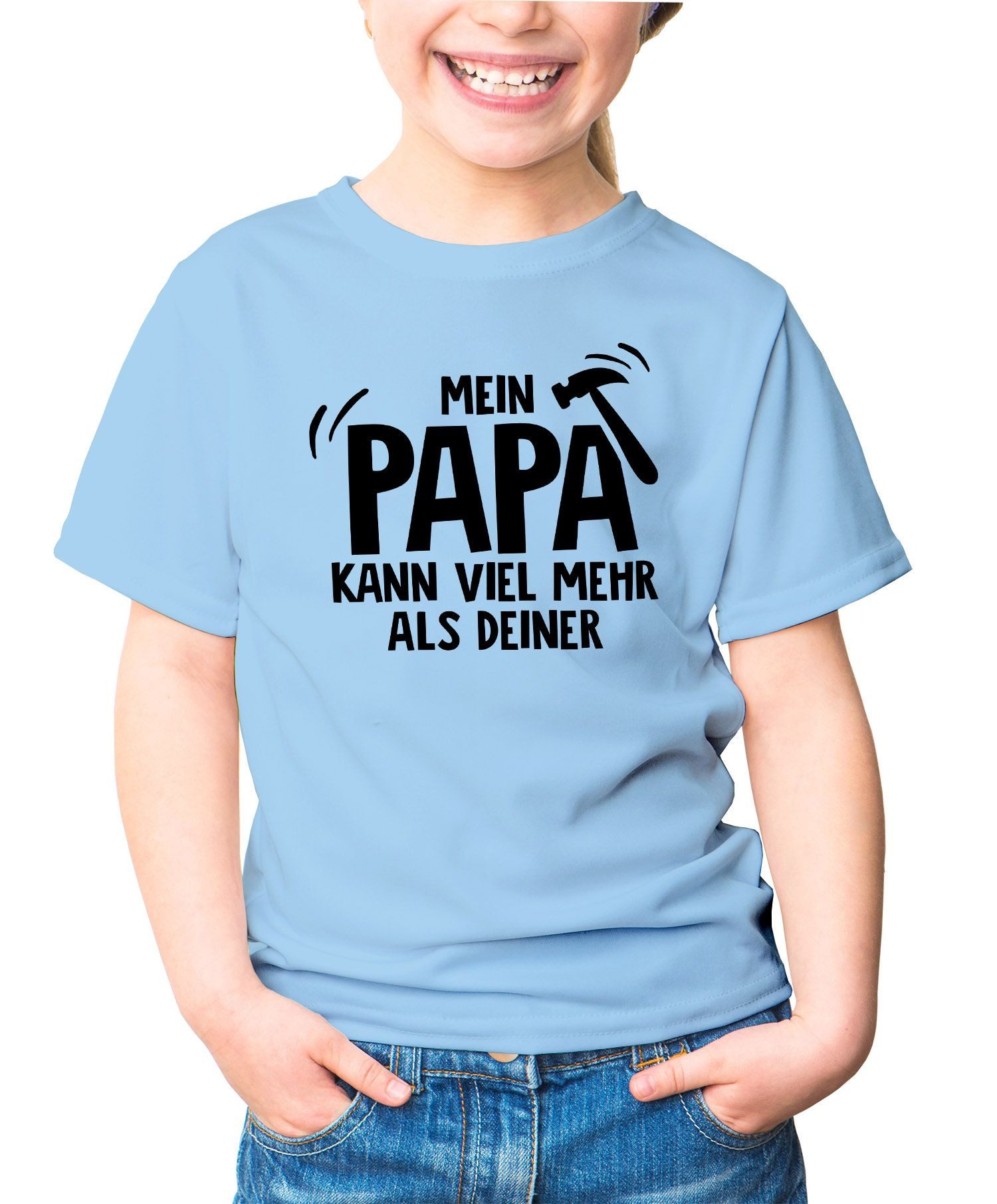 Print-Shirt Kinder T-Shirt Mein Papa kann viel mehr als deiner Spruch lustig