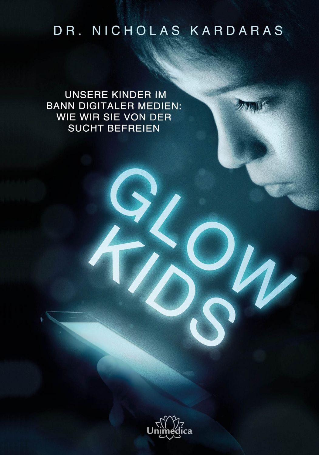 Glow Kids / Nicholas Kardaras