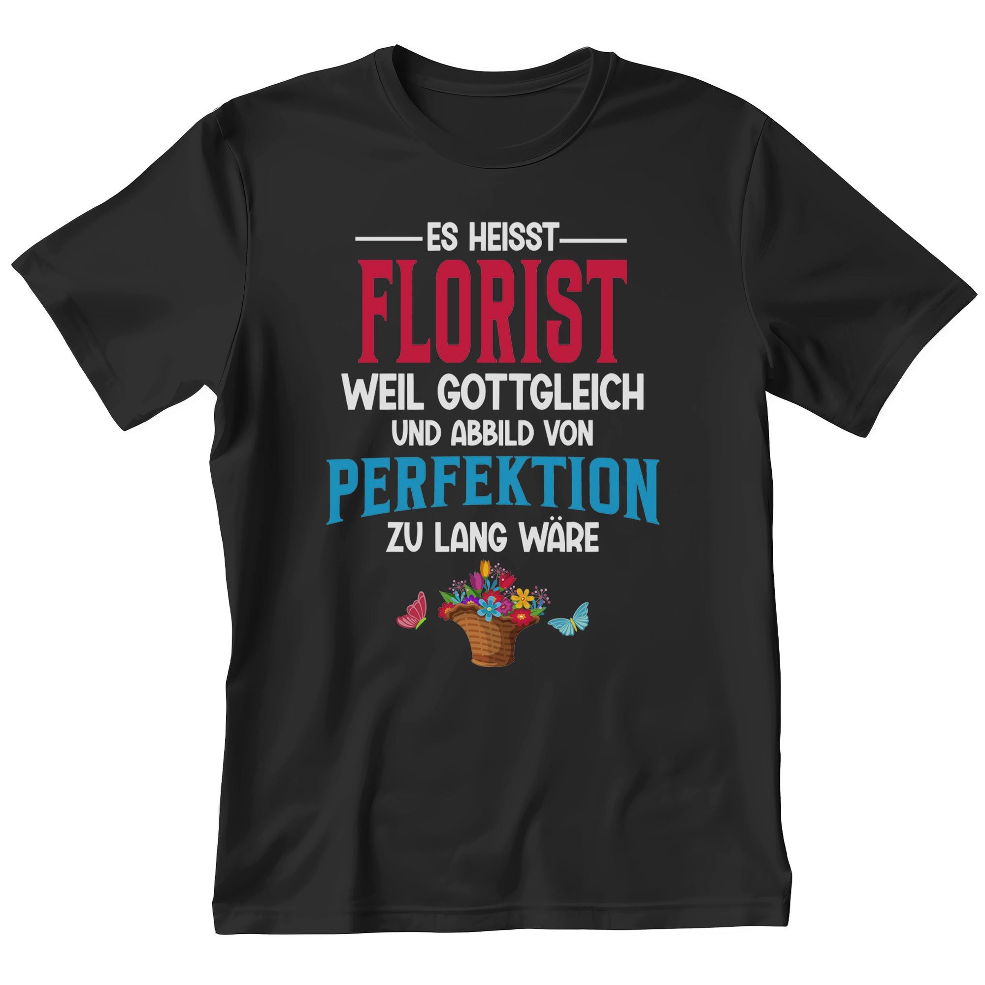 T-Shirt Florist Geschenk Männer Spruch Beruf Ausbildung Abschluss