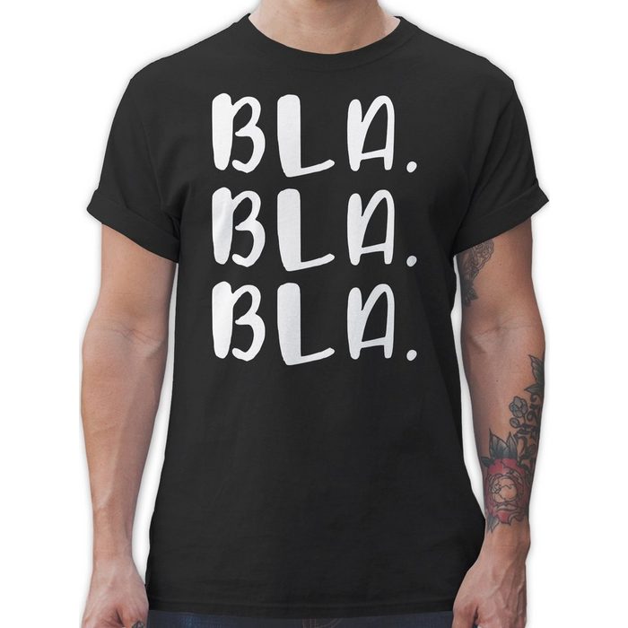 Shirtracer T-Shirt Bla Bla Bla - weiß - Sprüche Statement mit Spruch - Herren Premium T-Shirt bla bla bla shirt