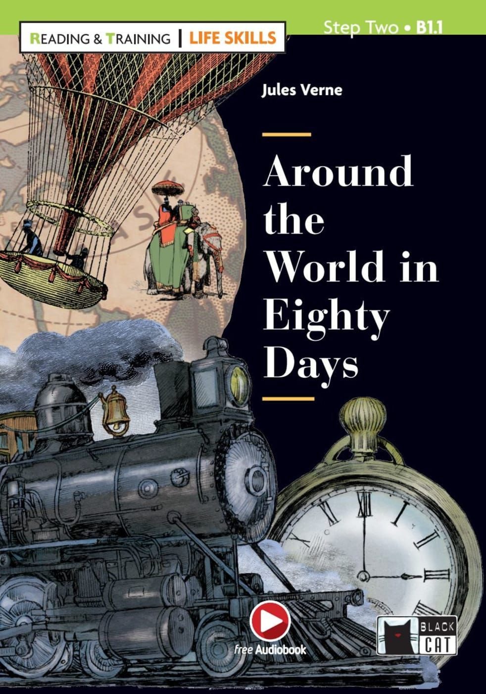Around the World in Eighty Days / Jules Verne, Englische Lektüre für das 3. und 4. Lernjahr. Lektüre mit Audio-Online