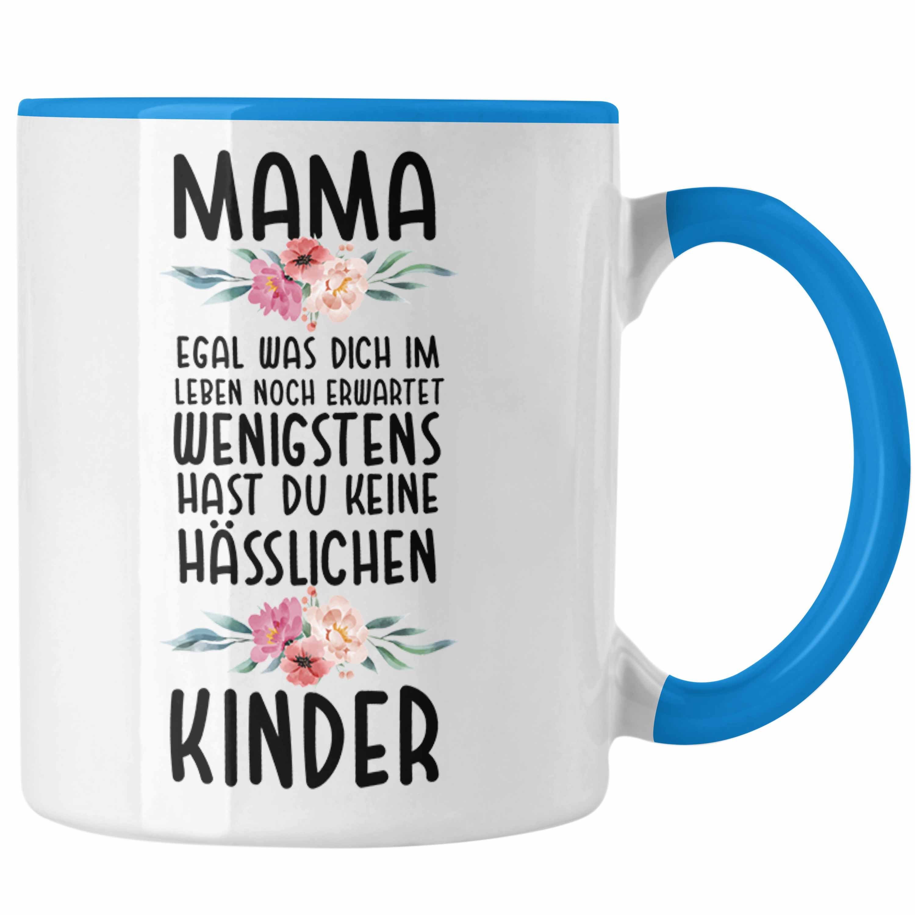 Trendation Tasse Trendation - Mutter Tasse Hässliche Kinder Muttertag Geschenk Mama von Kinder Spruch Geburtstag Mami Blau