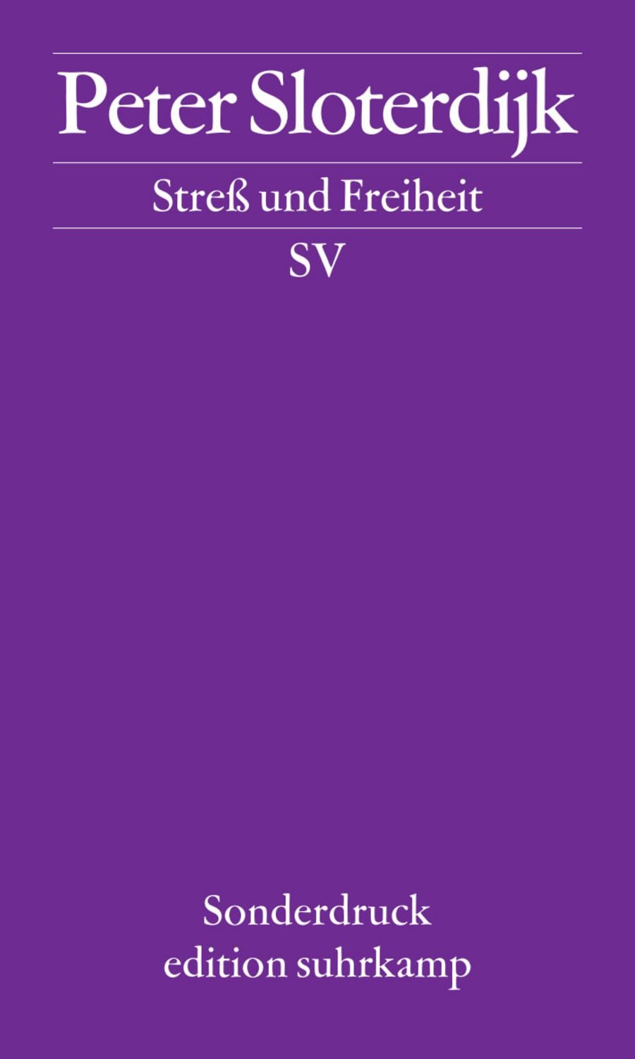 Streß und Freiheit / Peter Sloterdijk