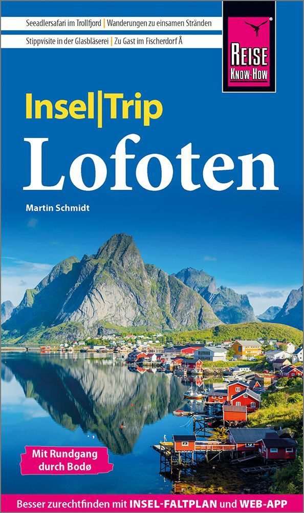 Reiseführer Reise Know-How InselTrip Lofoten Reiseführer mit Insel-Faltplan und ko Martin Schmidt