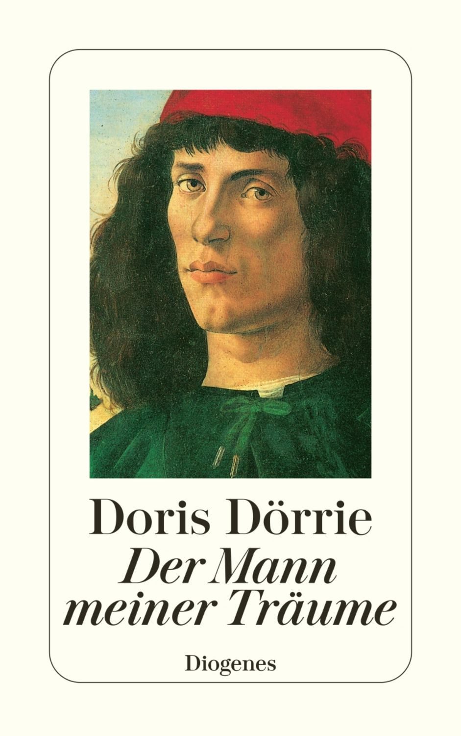 Der Mann meiner Träume / Doris Dörrie
