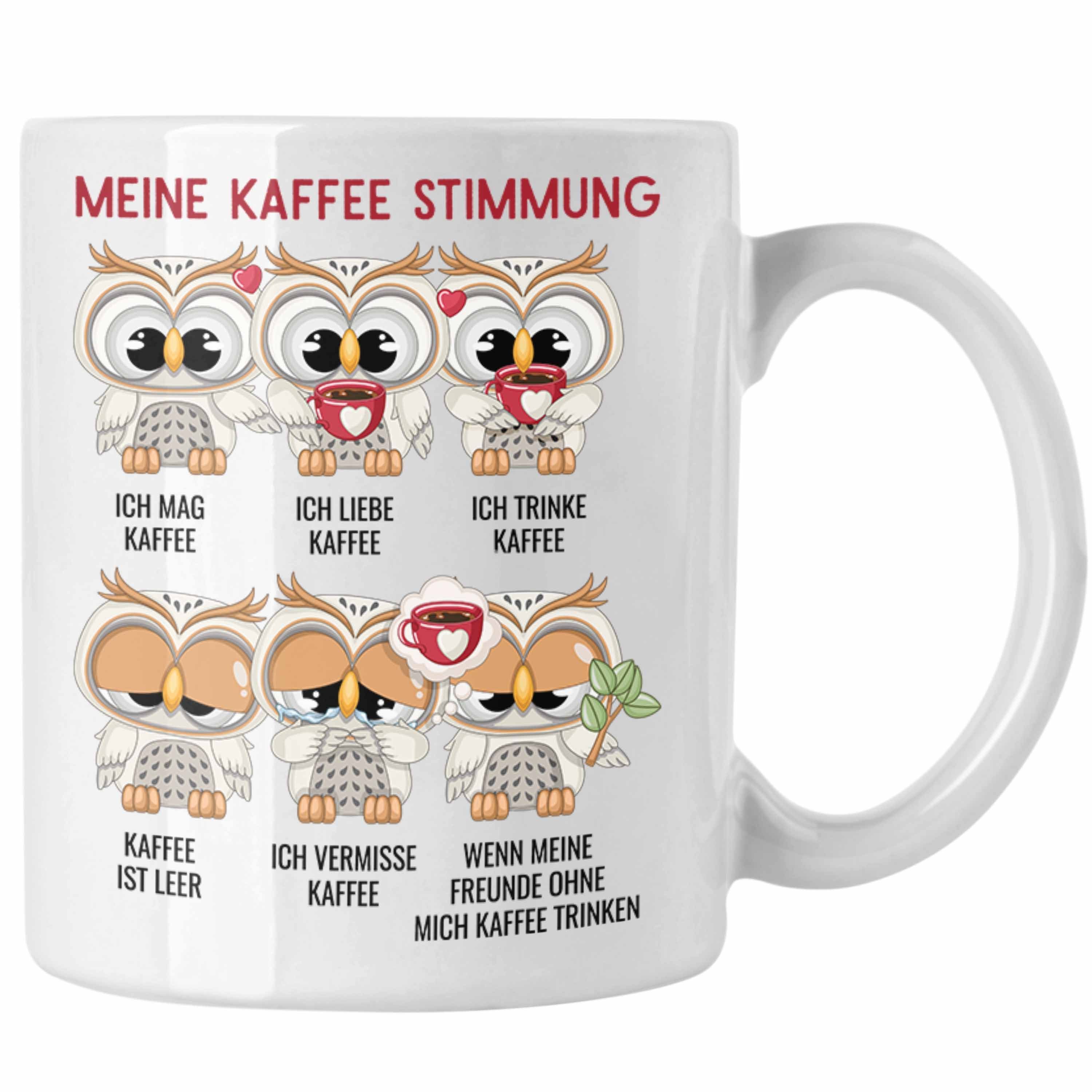 Trendation Tasse Meine Kaffee Stimmung Lustiger Kaffe Spruch Eulen Tasse Kaffeetasse Eu