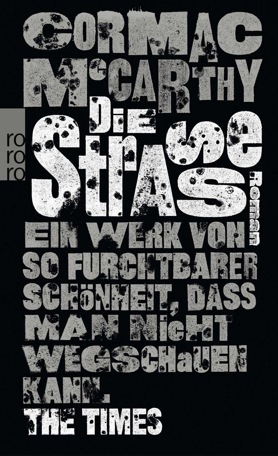 Belletristik Die Straße Ausgezeichnet mit dem Pulitzer Prize 2007 Cormac McCarthy