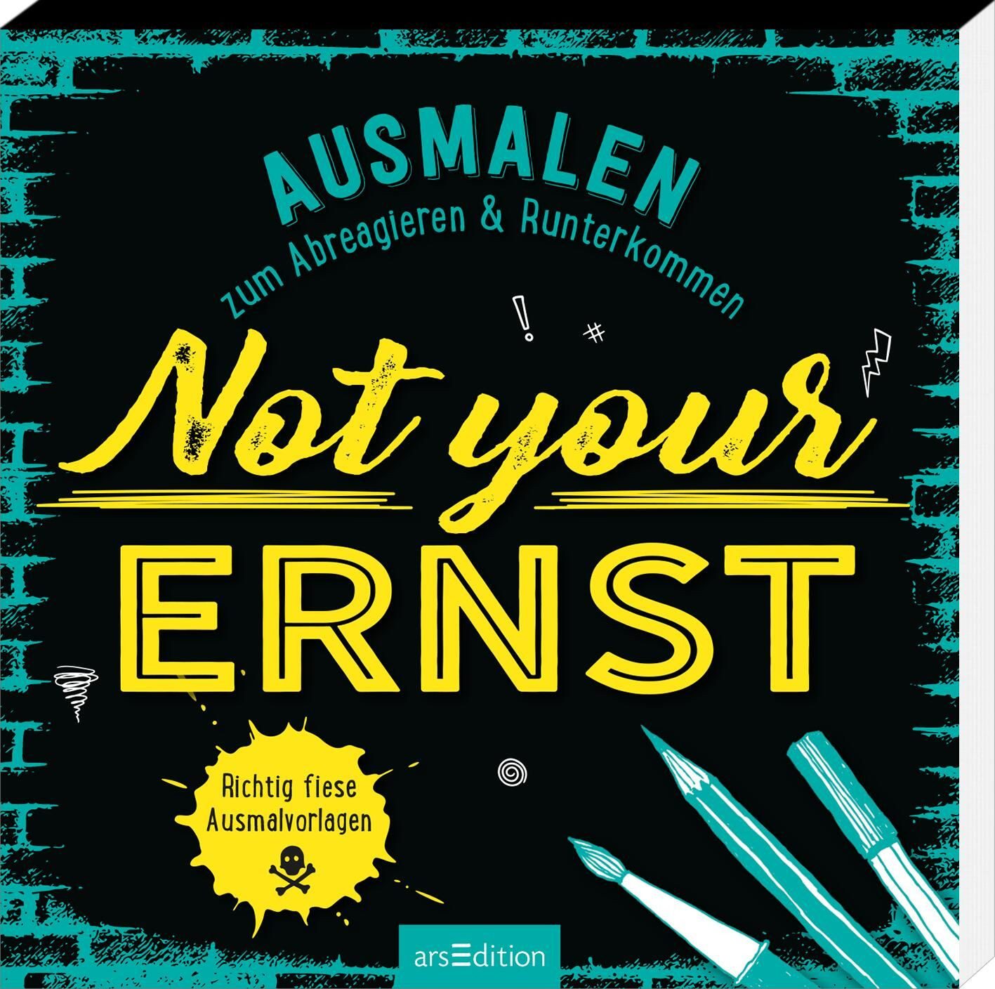 DIY-Buch Not your Ernst Ausmalen zum Abreagieren & Runterkommen diverse