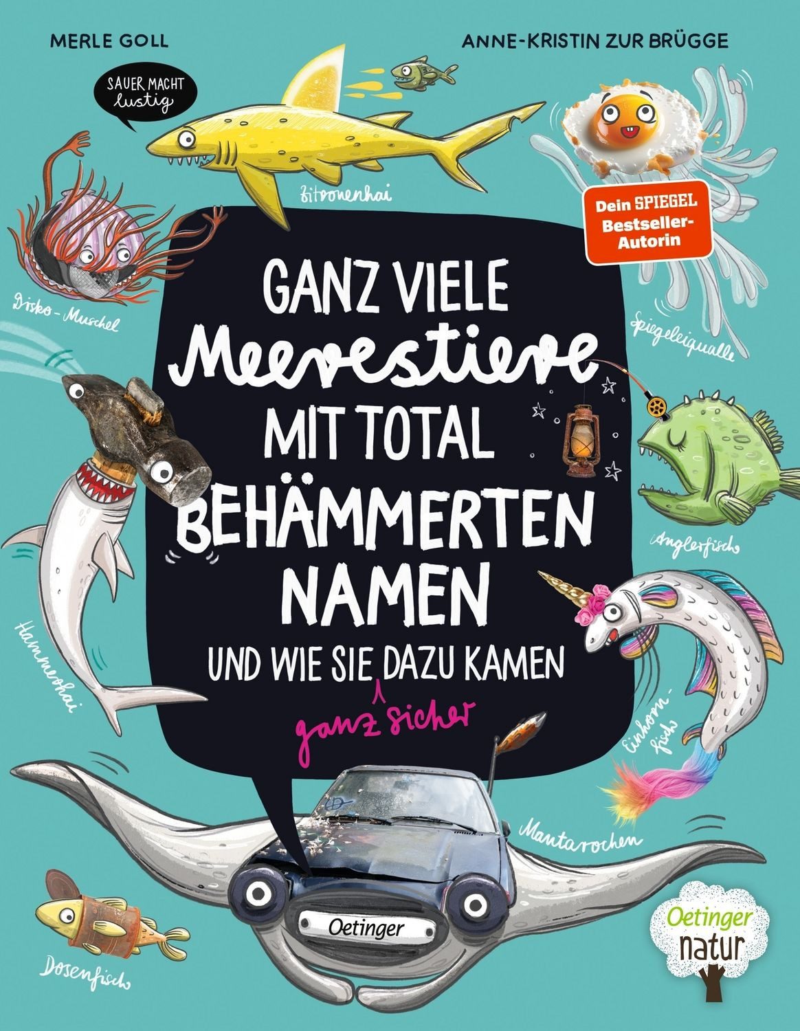 Kinderbuch Ganz viele Meerestiere mit total behämmerten Namen und wie sie (ganz s Anne-Kristin zur Brügge