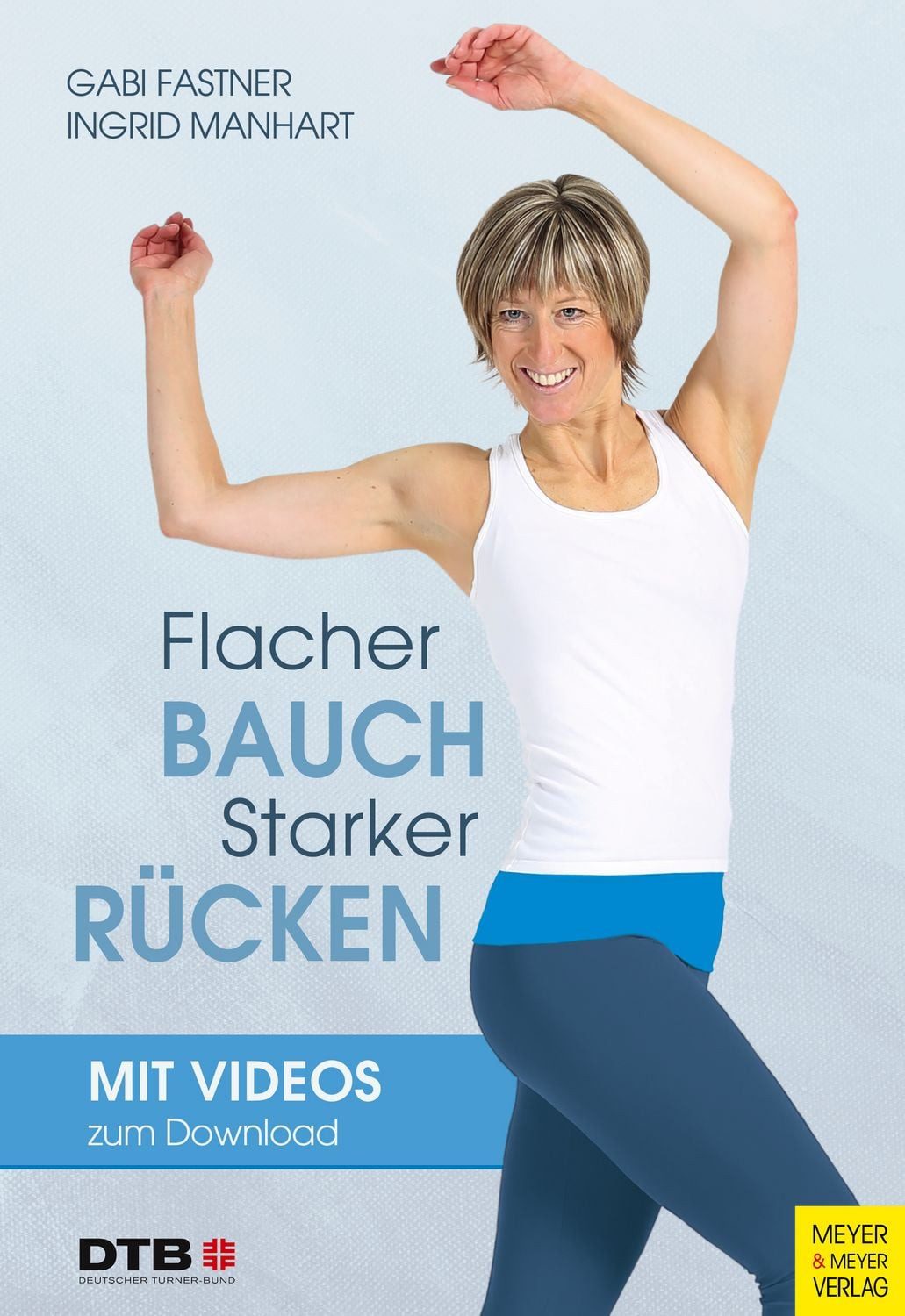 Flacher Bauch - starker Rücken / Gabi Fastner, Ingrid Manhart