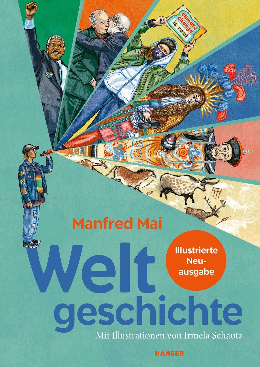 Weltgeschichte / Manfred Mai, Illustrierte Neuausgabe