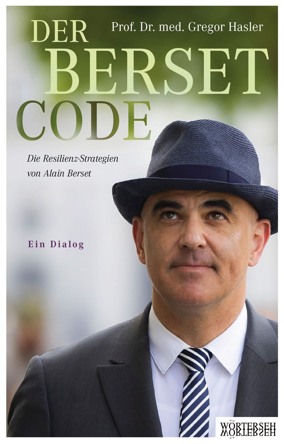 Der Berset-Code / Gregor Hasler