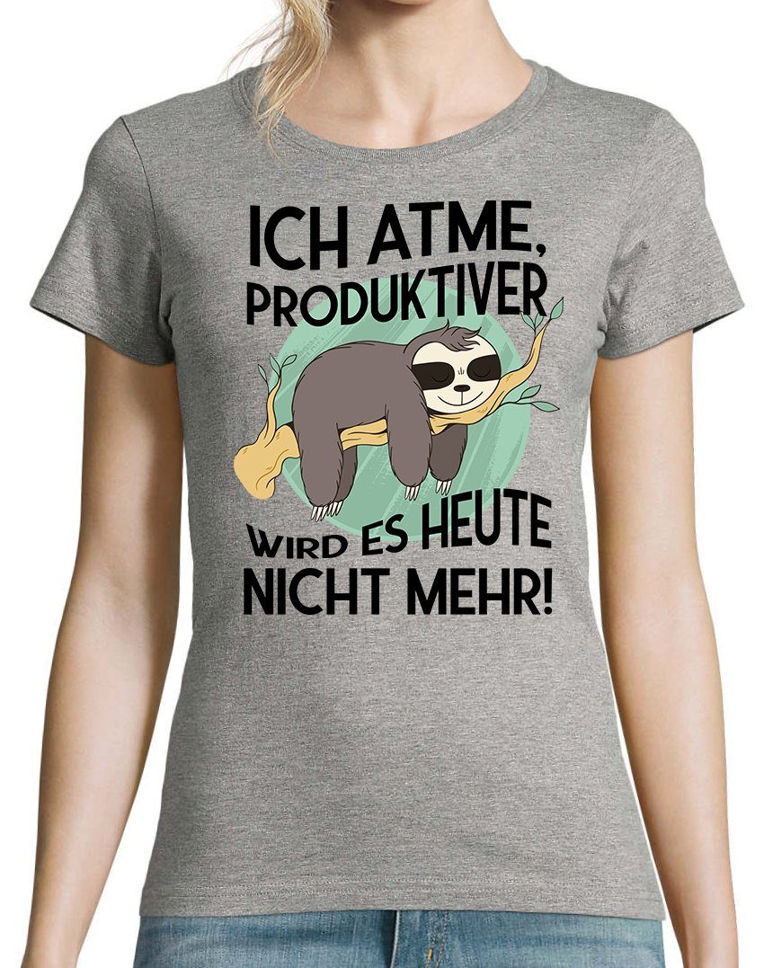 produktiver Damen Youth wird mehr lustigem T-Shirt nicht mit Grau Shirt Frontprint Faultier Ich es heute Designz atme,