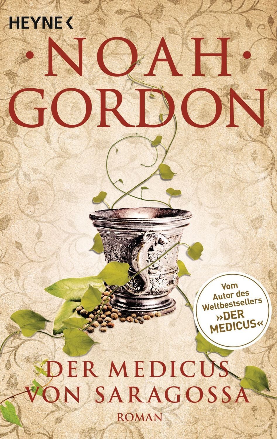 Der Medicus von Saragossa / Noah Gordon