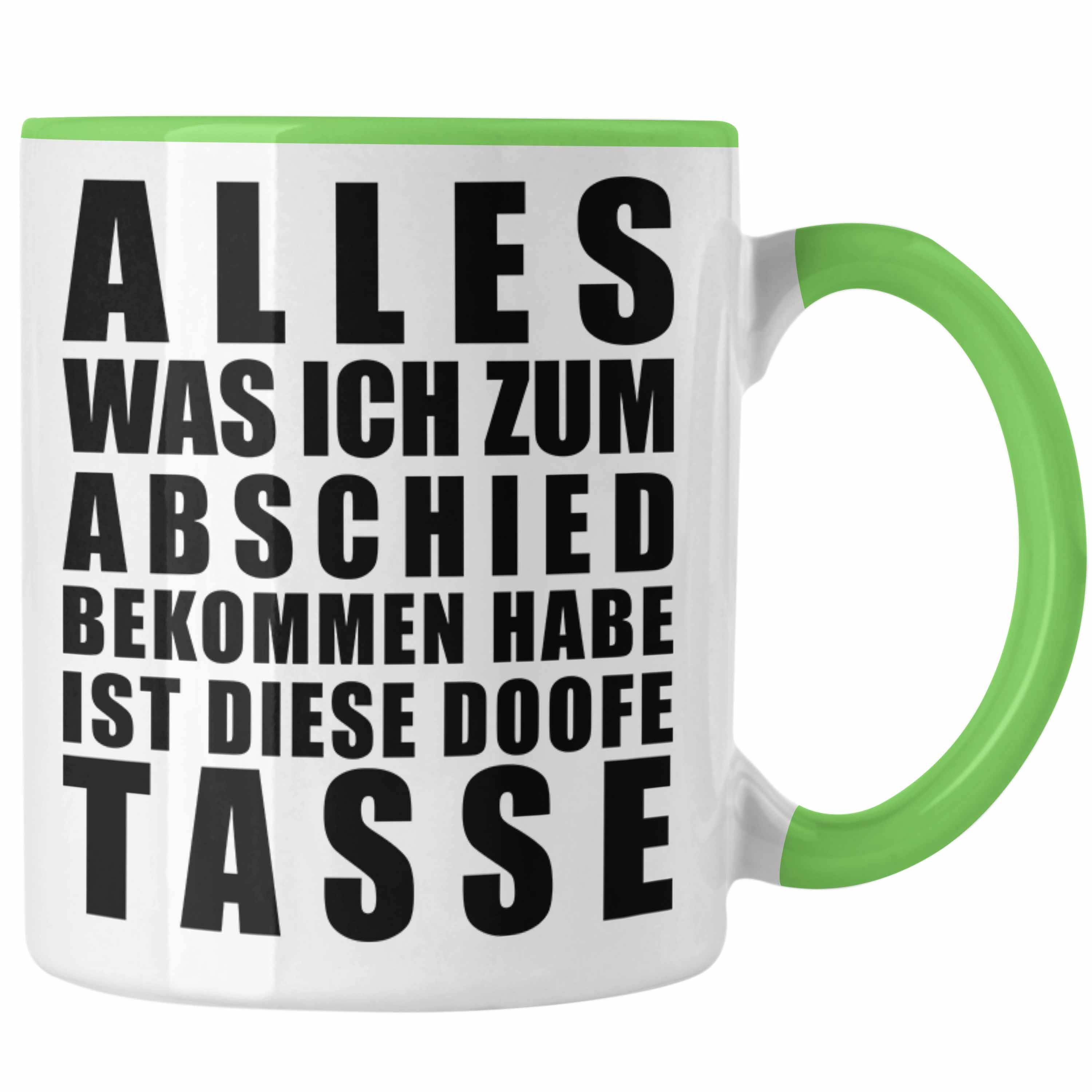 Kollege Habe Tasse Bekommen Trendation Grün Alles Ich Geschenk Sprüche Lustig Was Abschiedsgeschenk Jobwechsel - Trendation Tasse - Kollegin