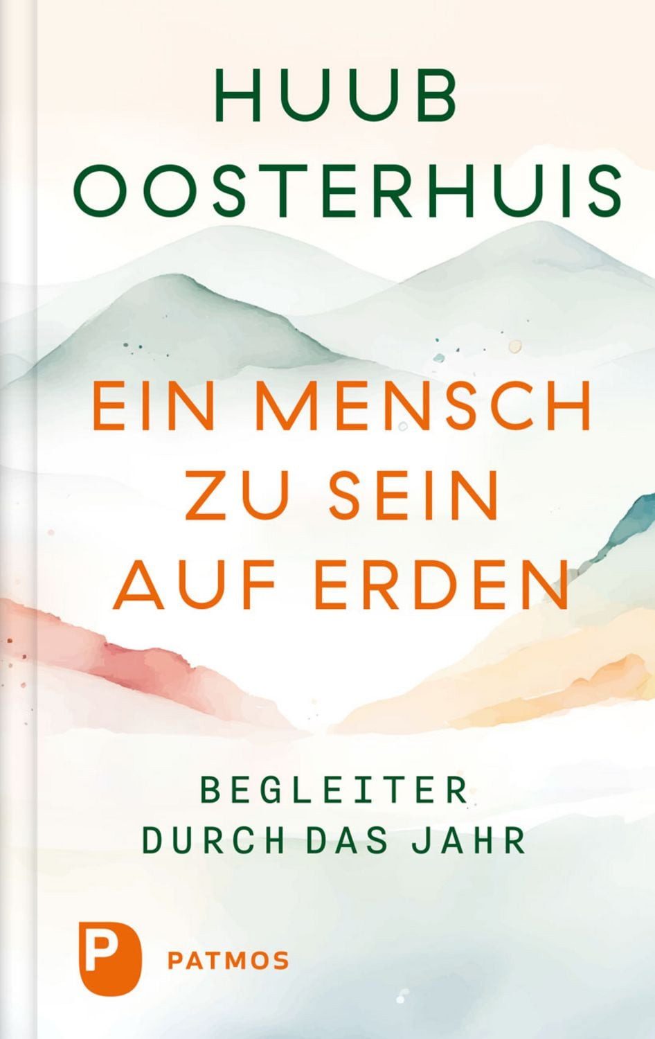 Ein Mensch zu sein auf Erden / Huub Oosterhuis
