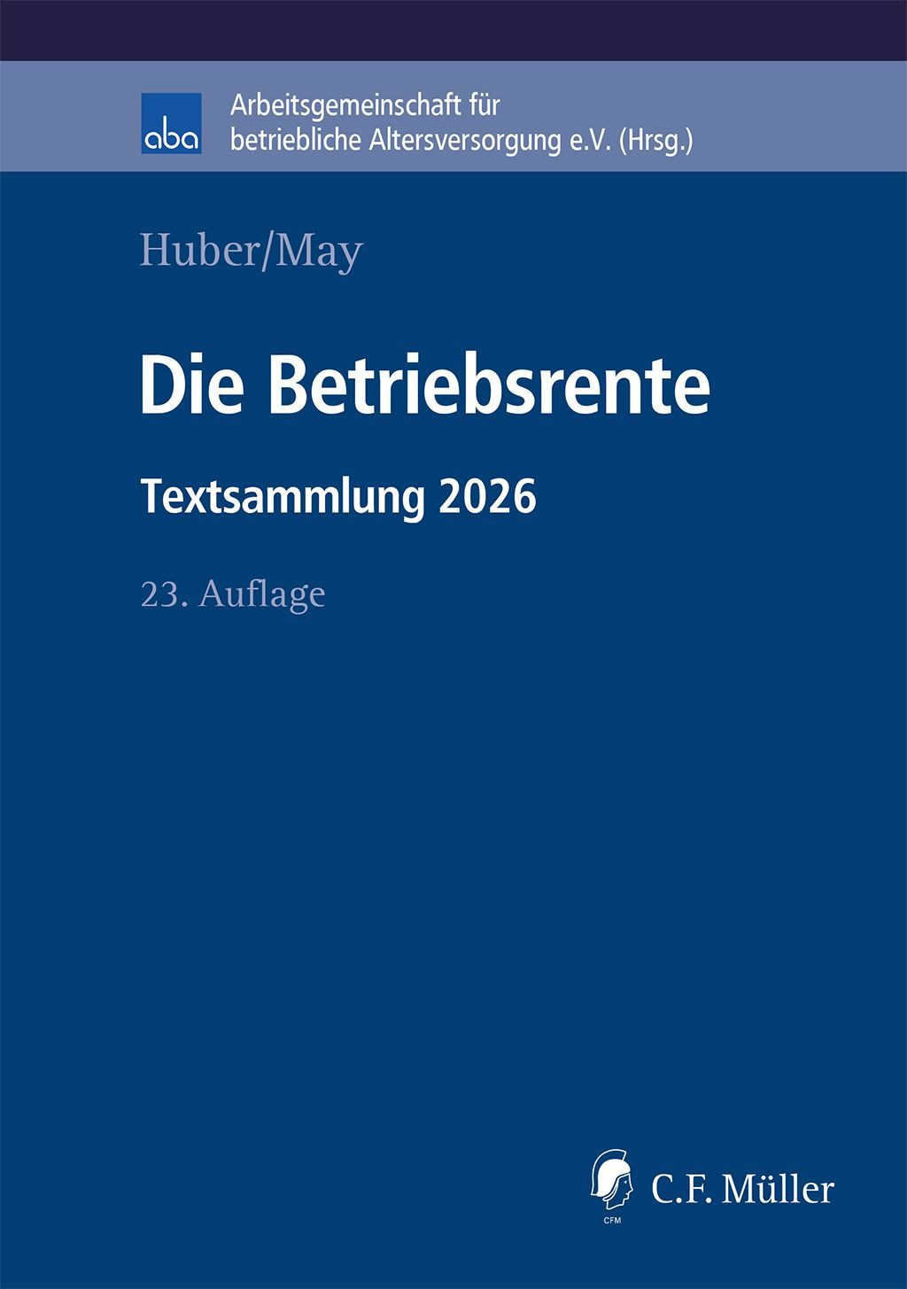 Fachbuch Die Betriebsrente Textsammlung 2026 Brigitte Huber, Judith May