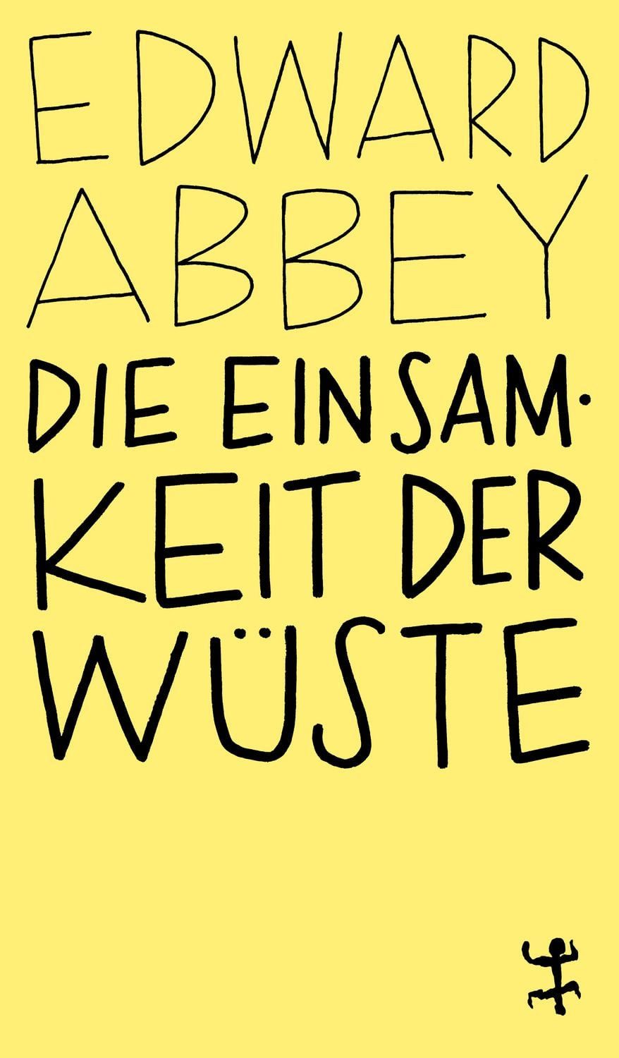 Die Einsamkeit der Wüste / Edward Abbey