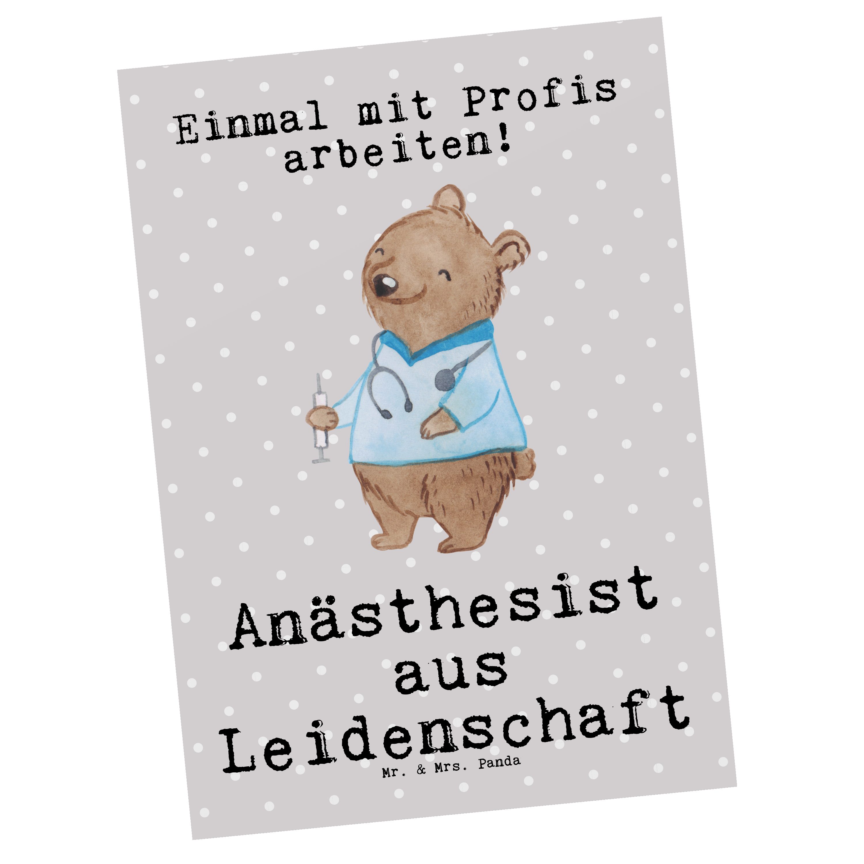 Mr. & Mrs. Panda Postkarte Anästhesist aus Leidenschaft - Grau Pastell - Geschenk, Studium, Ansi