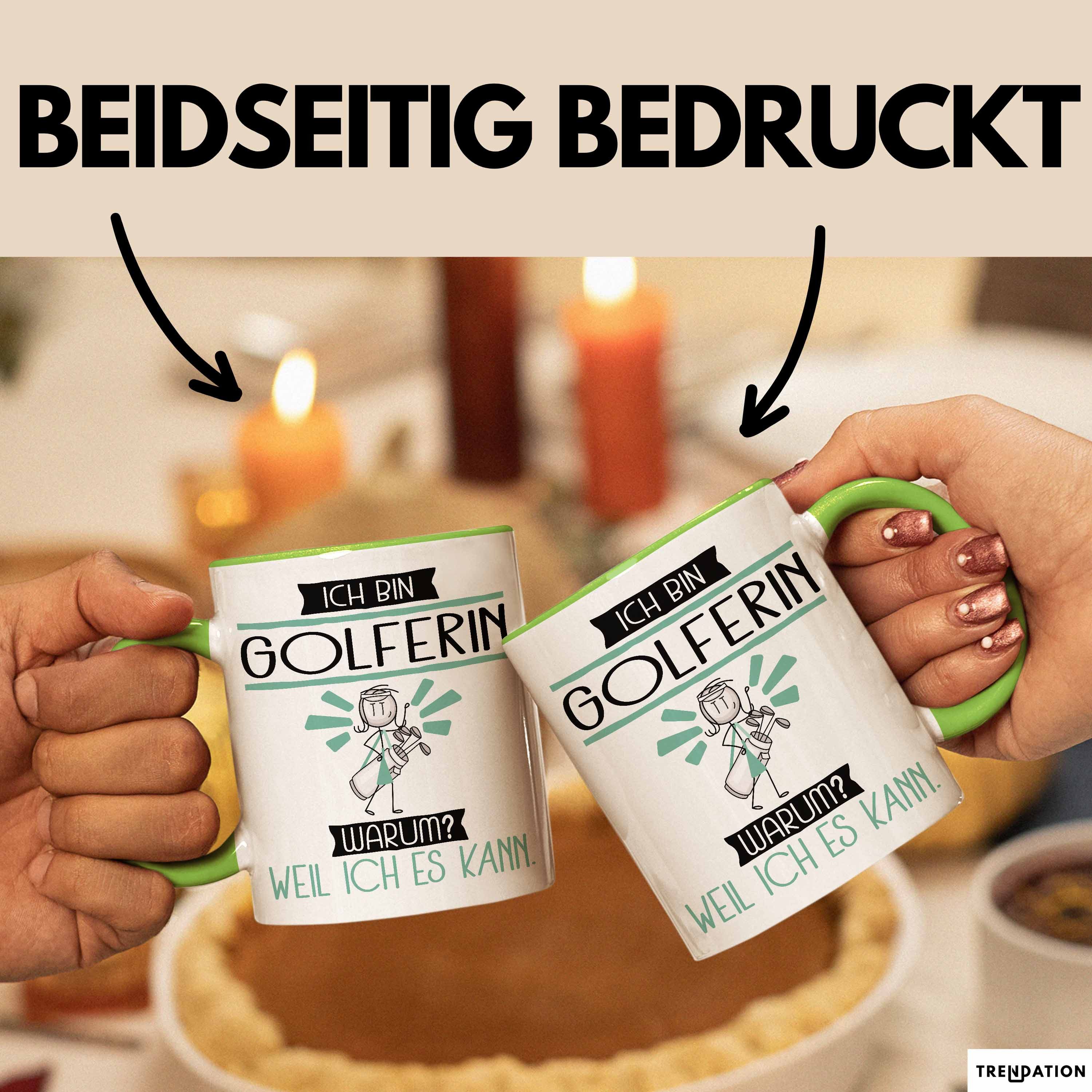 Trendation Tasse Golferin Tasse Geschenk Ich Bin Golferin Warum Weil Ich Es Kann Gesc