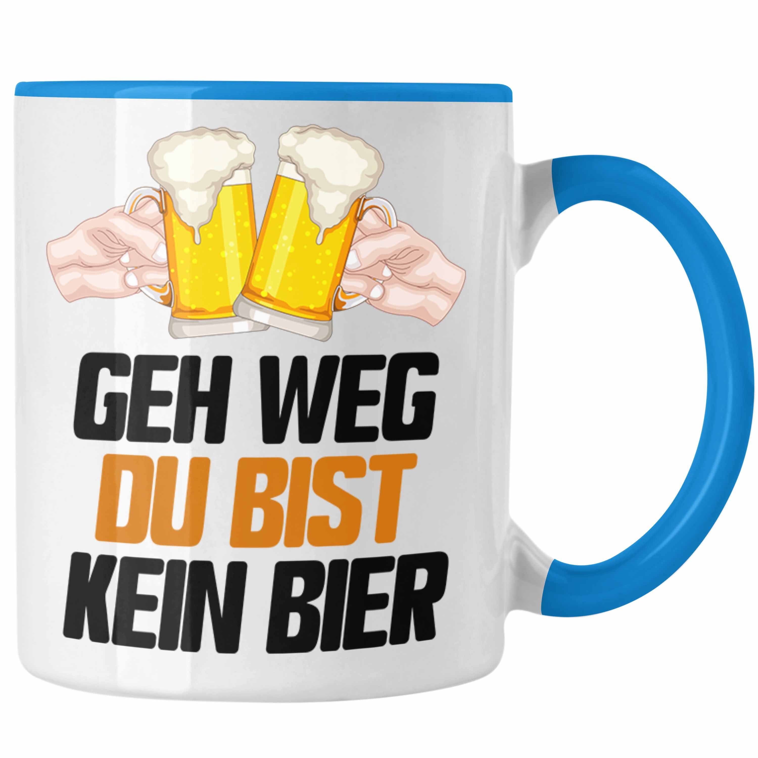 Trendation Tasse Geh Weg Du Bist Kein Bier Tasse Geschenk Biertrinker Saufen Alkohol Ge Blau | Tassen