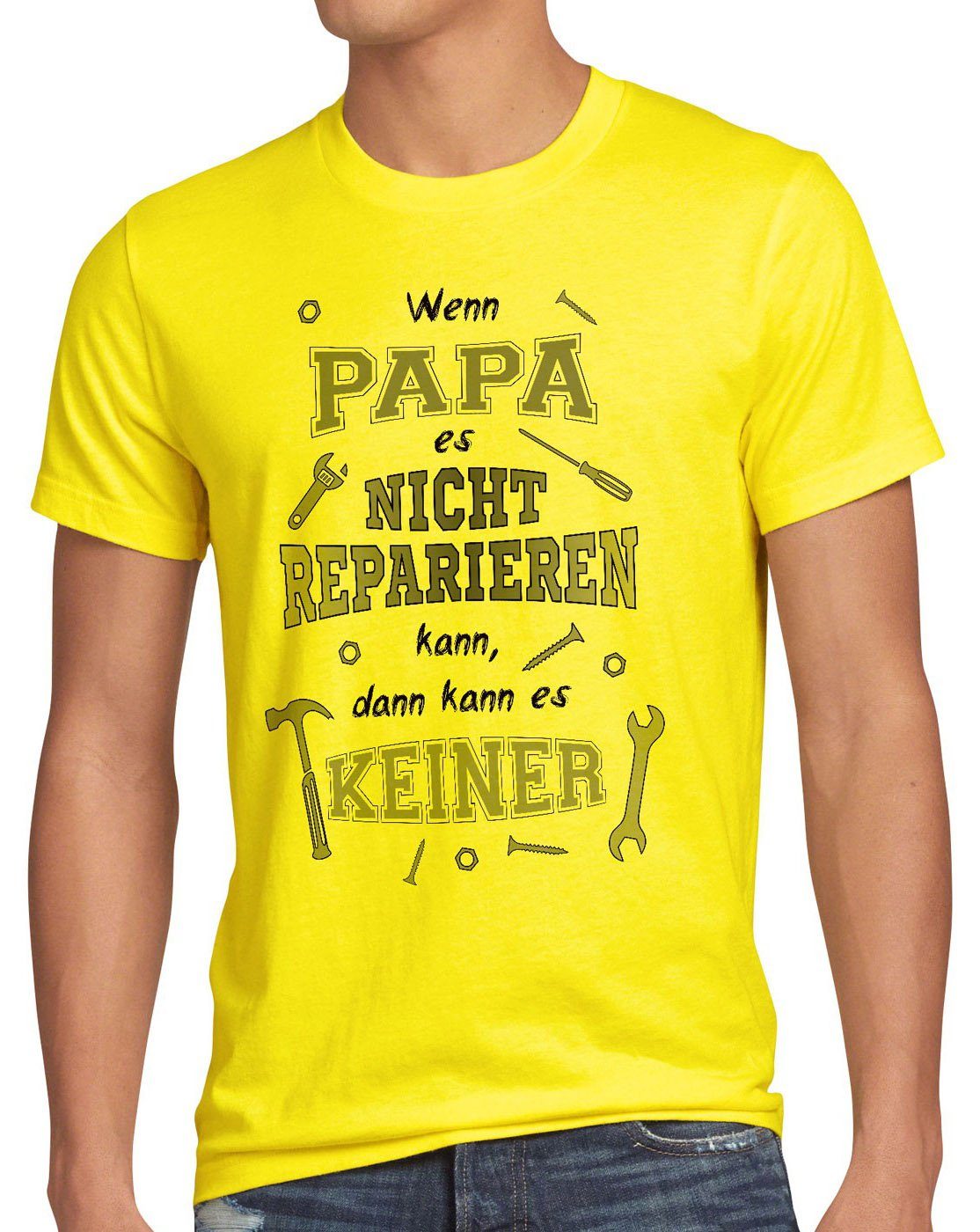 Wenn Herren gelb es Funshirt Papa Print-Shirt reparieren Spruch style3 kann T-Shirt Shirt nicht keiner