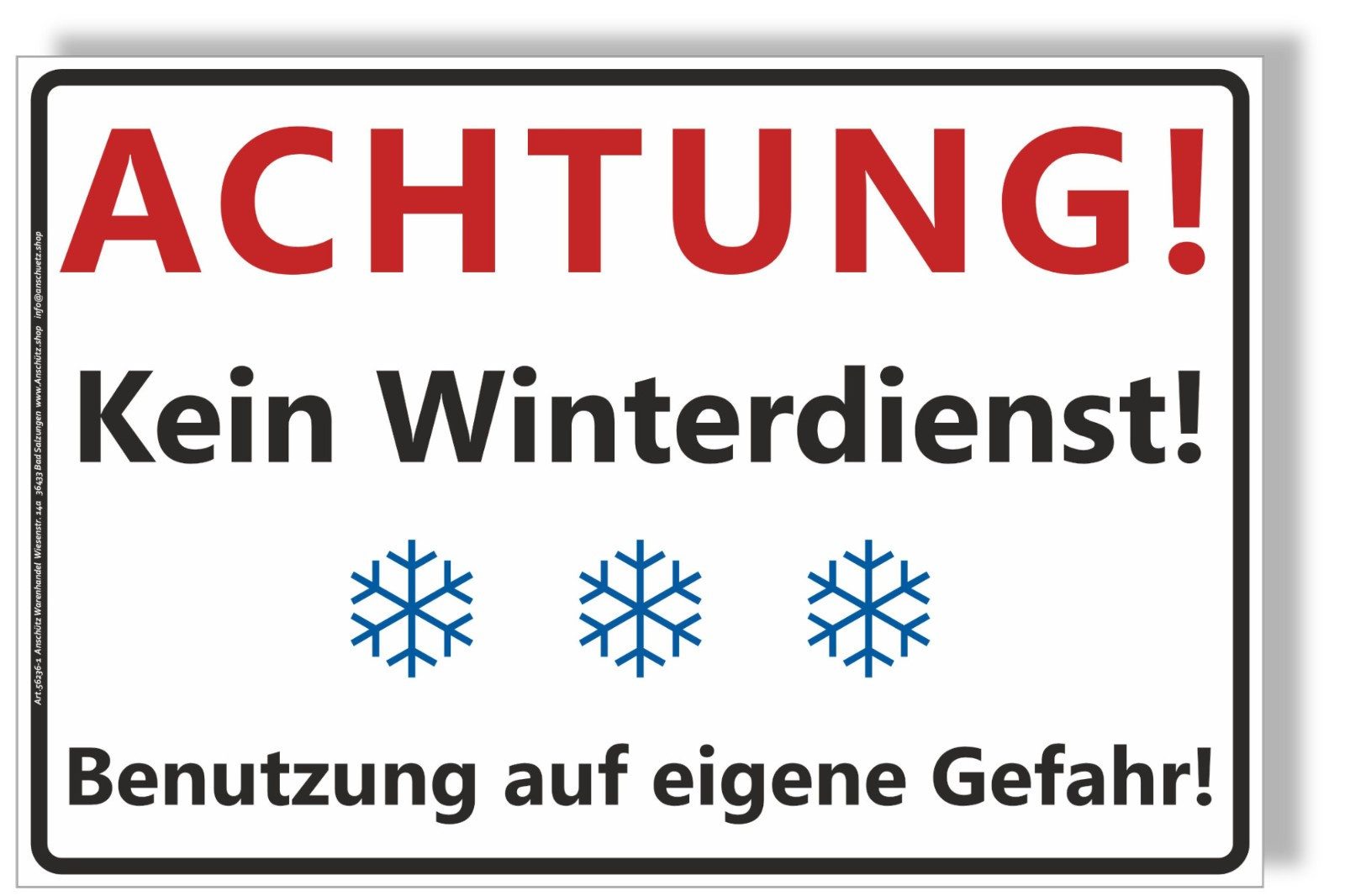 Anschütz Hinweisschild Schild "Achtung Kein Winterdienst Benutzung auf eigene Gefahr" A4 weiß
