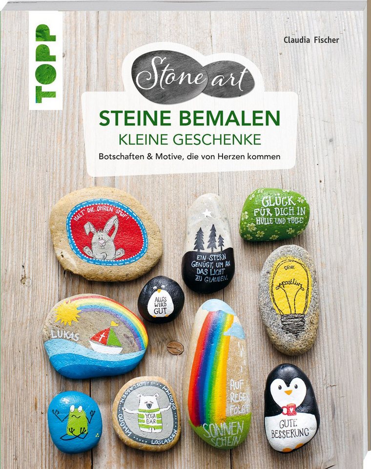 StoneArt: Steine bemalen - kleine Geschenke / Claudia Fischer