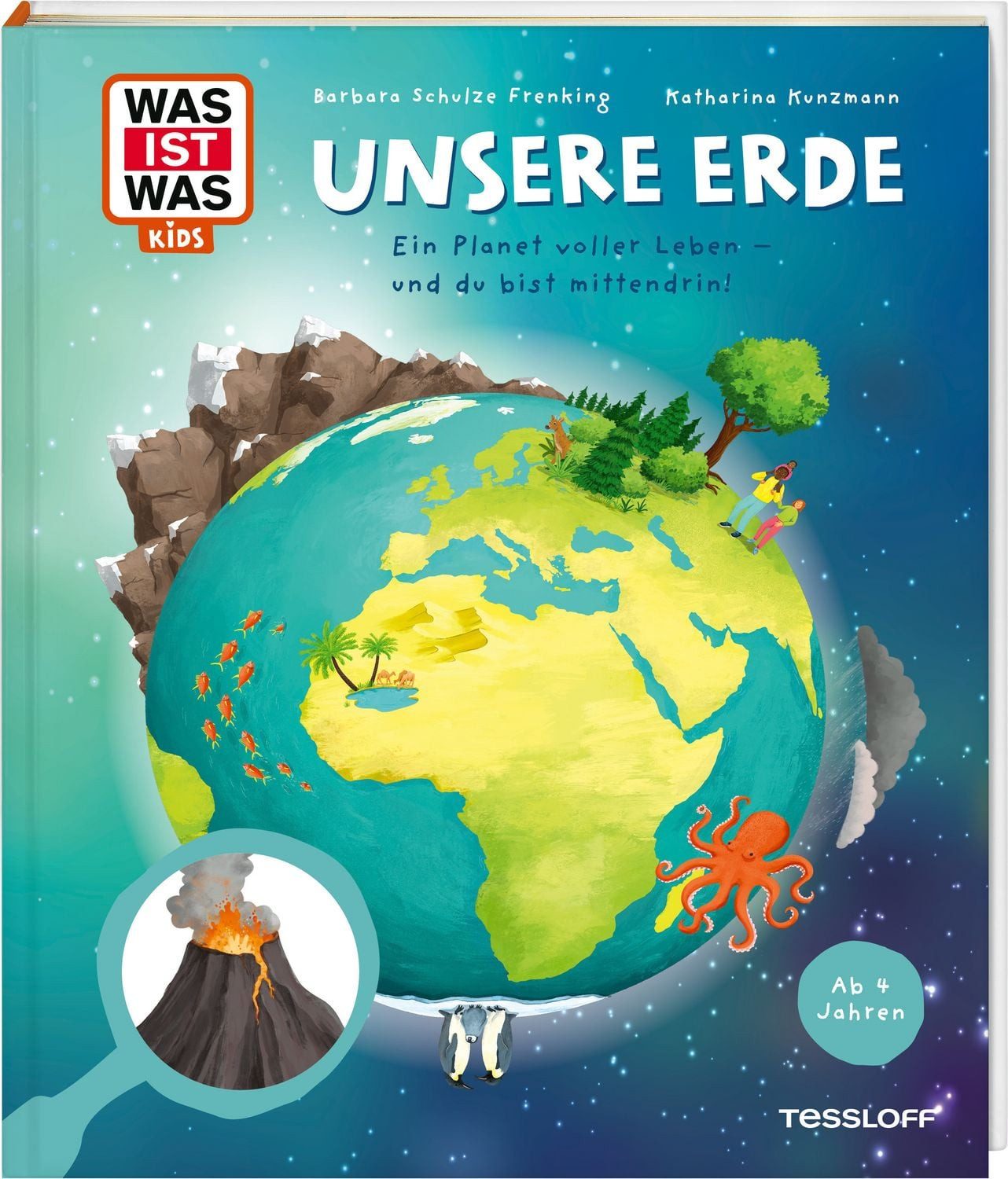 WAS IST WAS Kids Unsere Erde. Ein Planet voller Leben – und du bist mi / Katharina Kunzmann