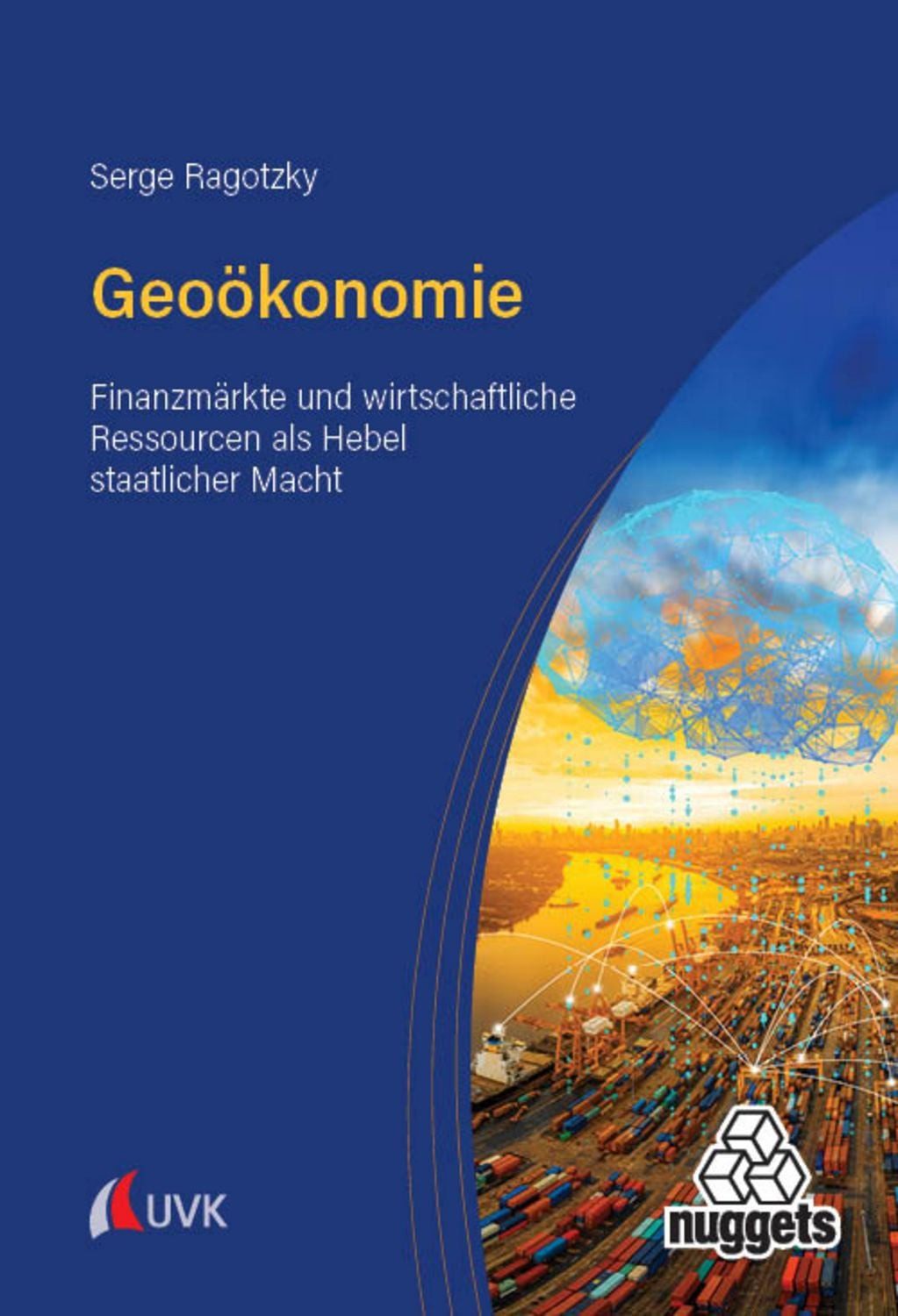 Geoökonomie / Serge Ragotzky