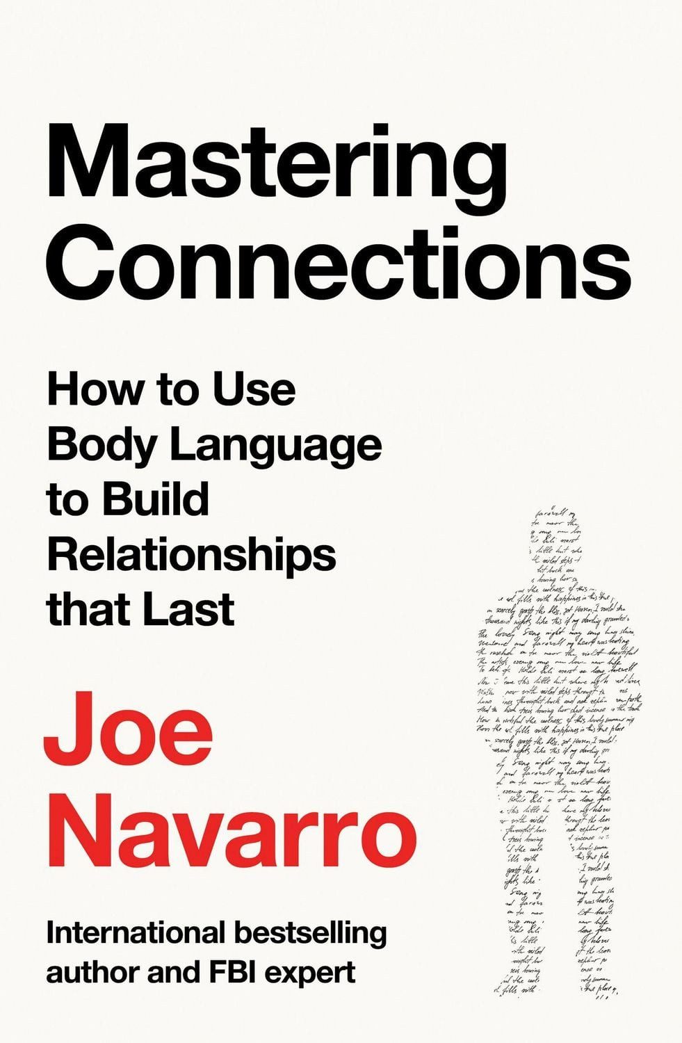 Mastering Connections Pb / Joe Navarro, How to Use Body Language to Build Relationships That Last